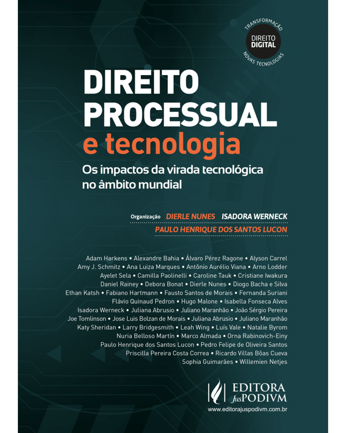 Direito processual e tecnologia - os impactos da virada tecnológica no âmbito mundial - 1ª Edição | 2022