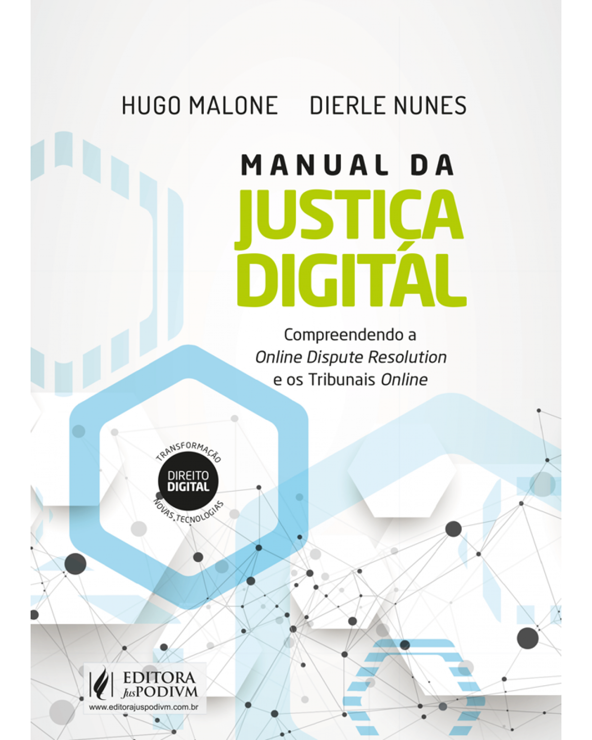 Manual da justiça digital - compreendendo a online dispute resolution e os tribunais online - 1ª Edição | 2022