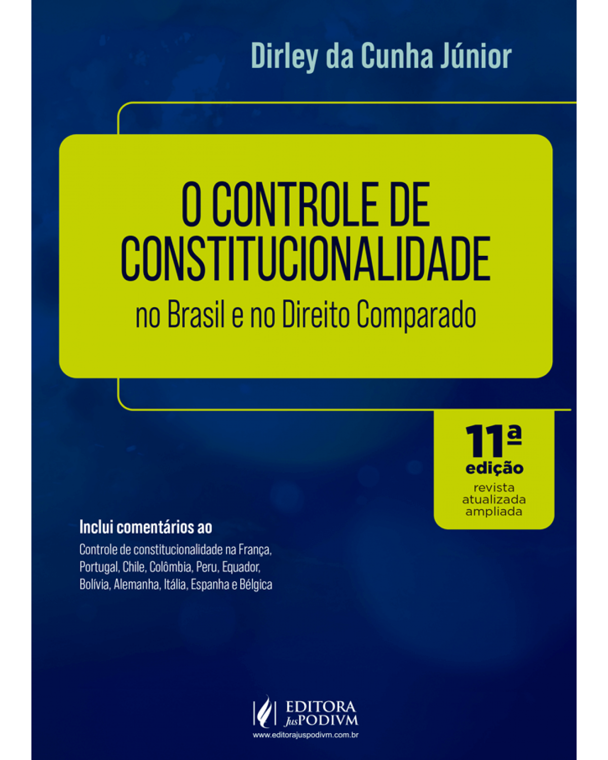 O controle de constitucionalidade no Brasil e no direito comparado - 11ª Edição | 2022