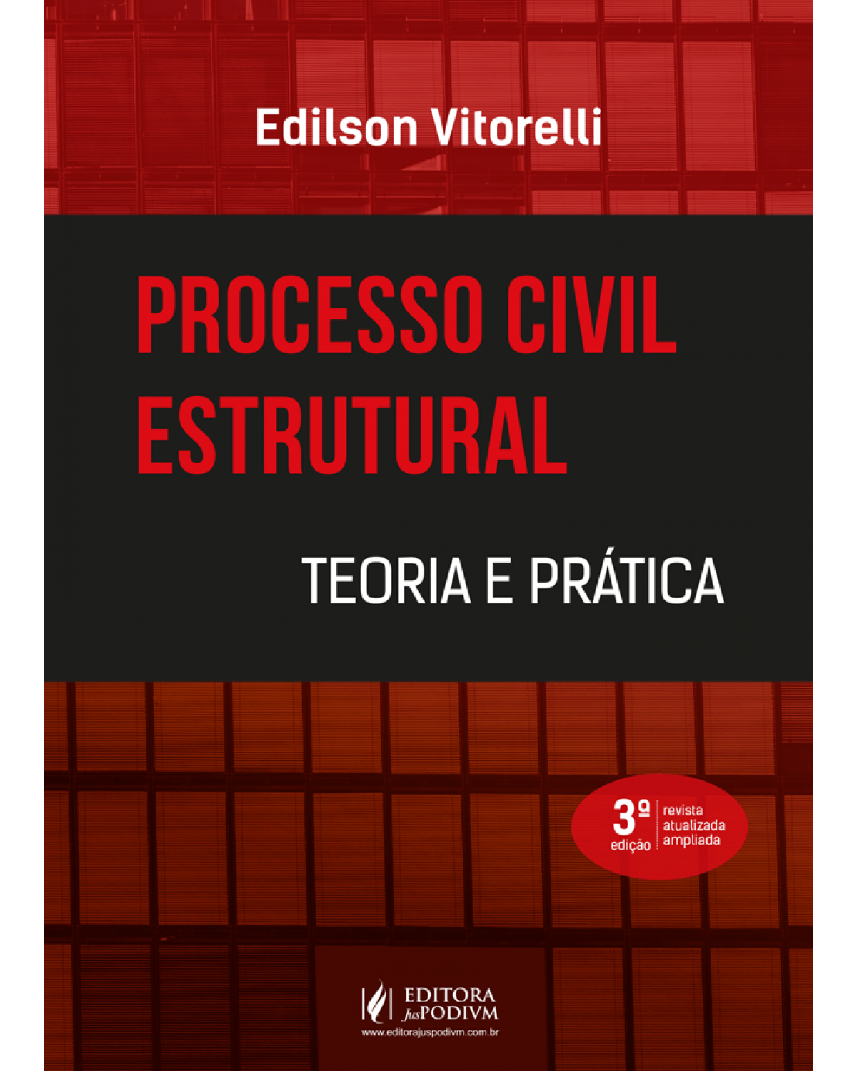 Processo civil estrutural - Teoria e prática - 3ª Edição | 2022