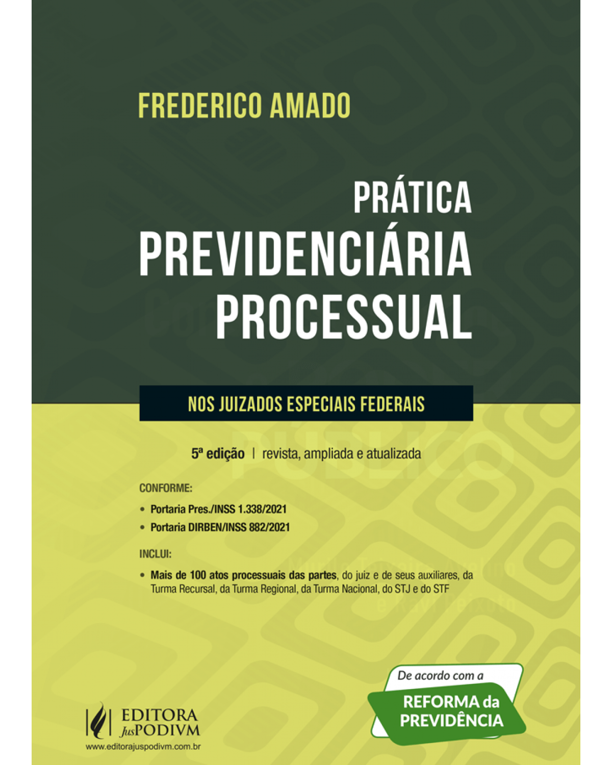 Prática previdenciária processual nos juizados especiais federais - 5ª Edição | 2022