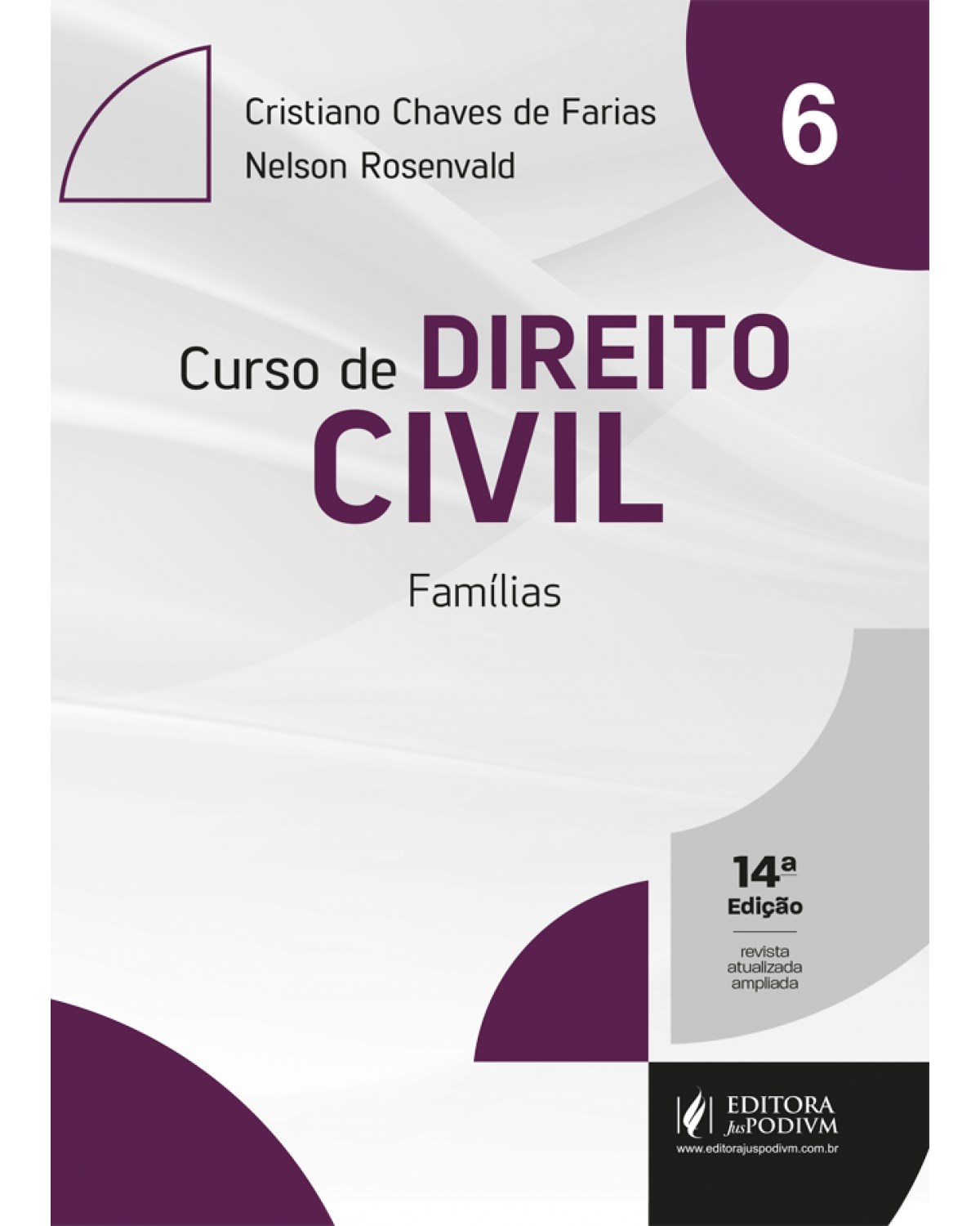 Curso de direito civil - Famílias - Volume 6:  - 14ª Edição | 2022