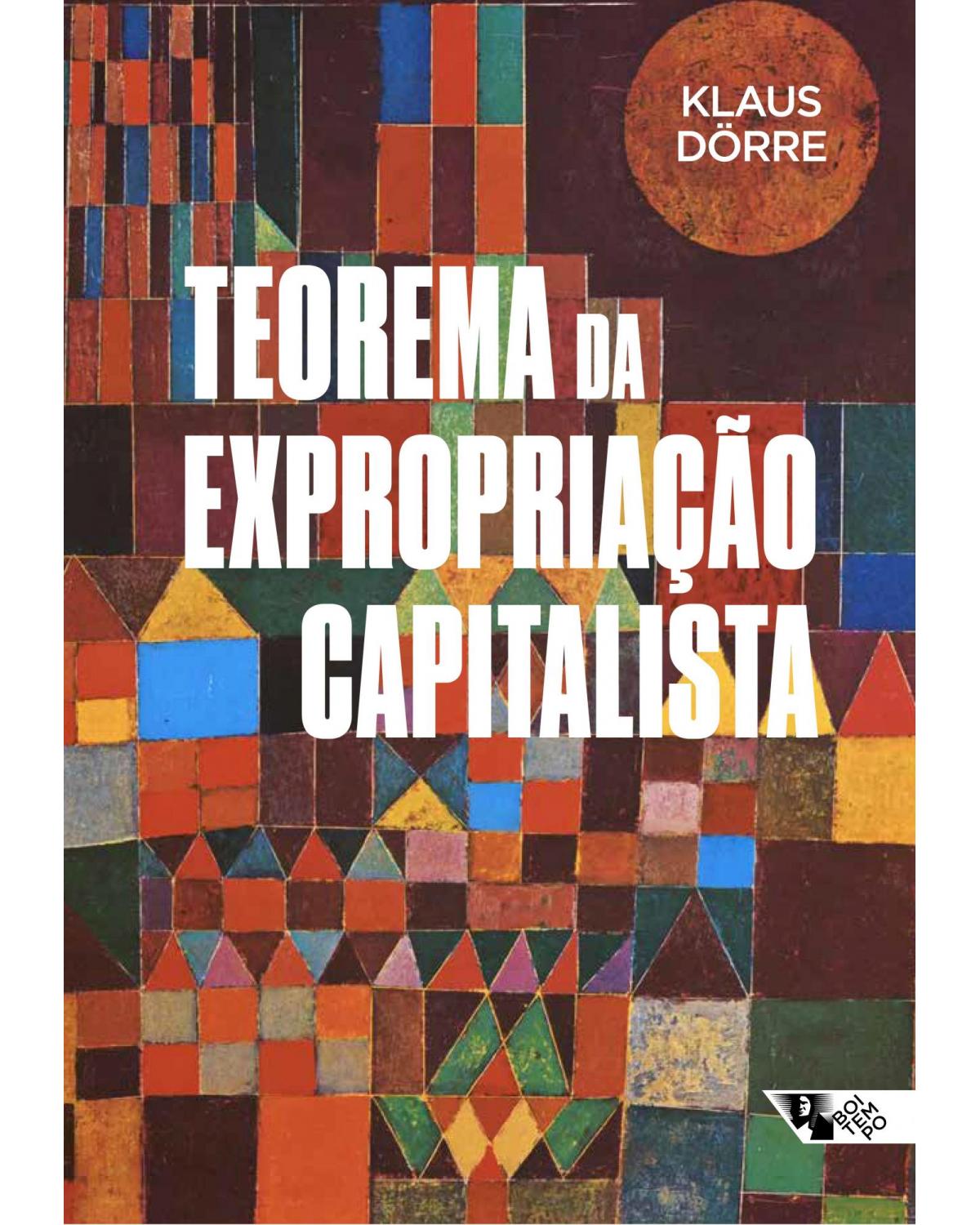 Teorema da expropriação capitalista - 1ª Edição | 2022