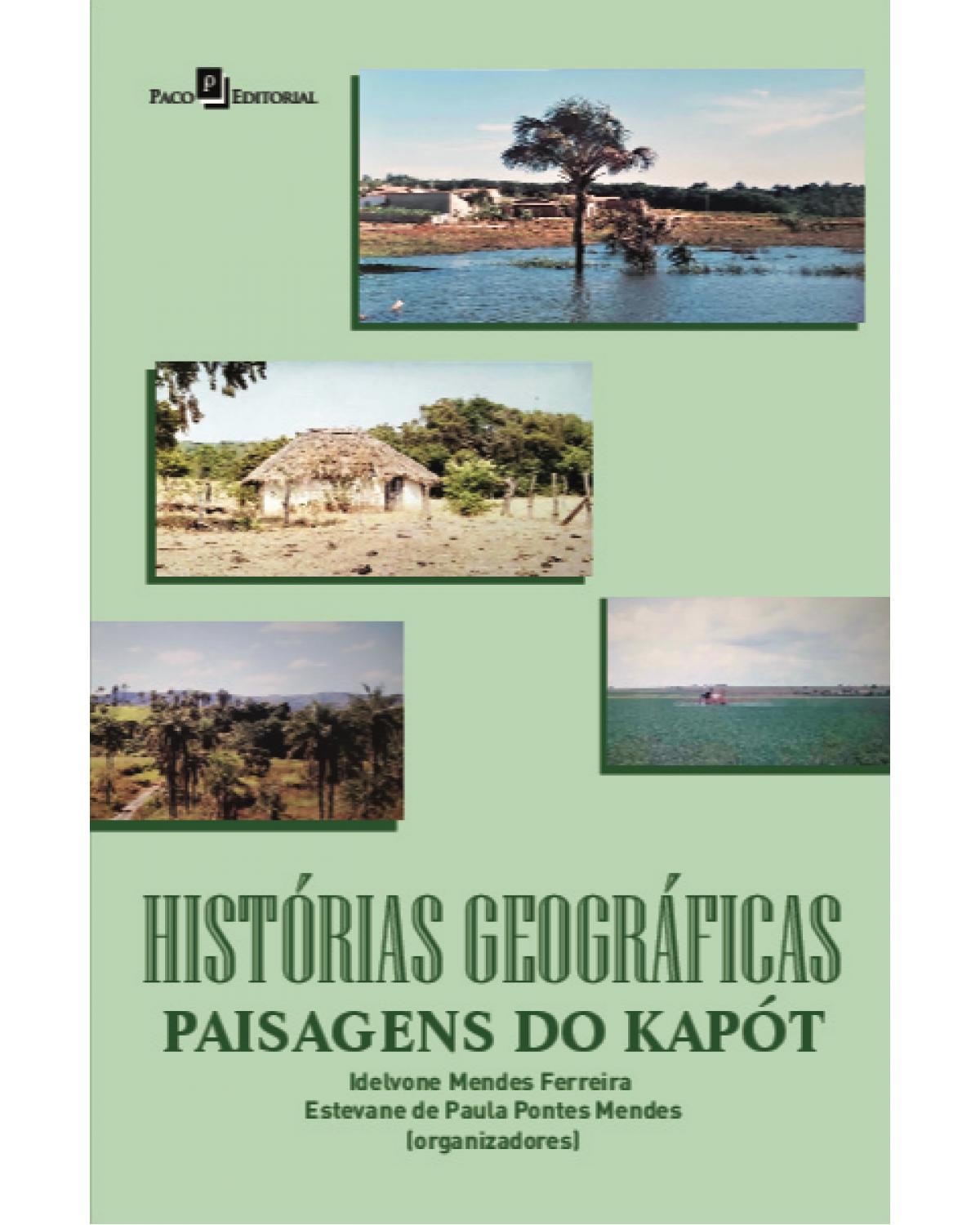 Histórias geográficas - paisagens do Kapót - 1ª Edição | 2020
