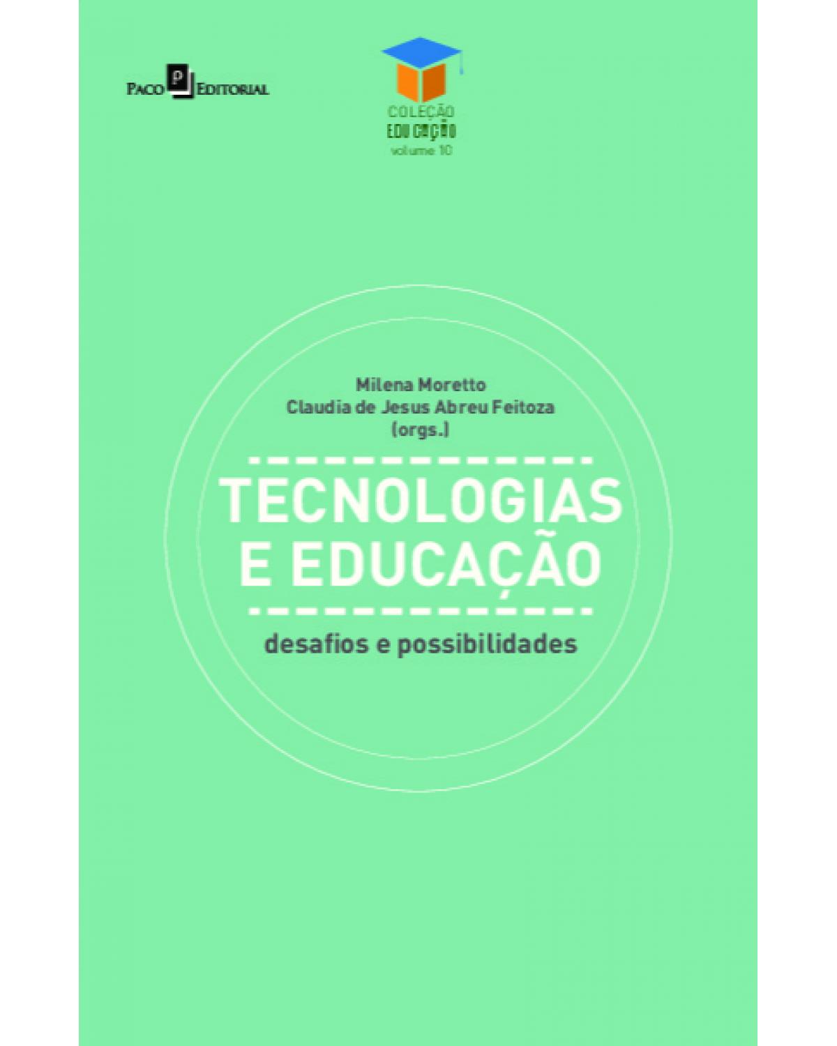 Tecnologias e educação - desafios e possibilidades - 1ª Edição | 2021