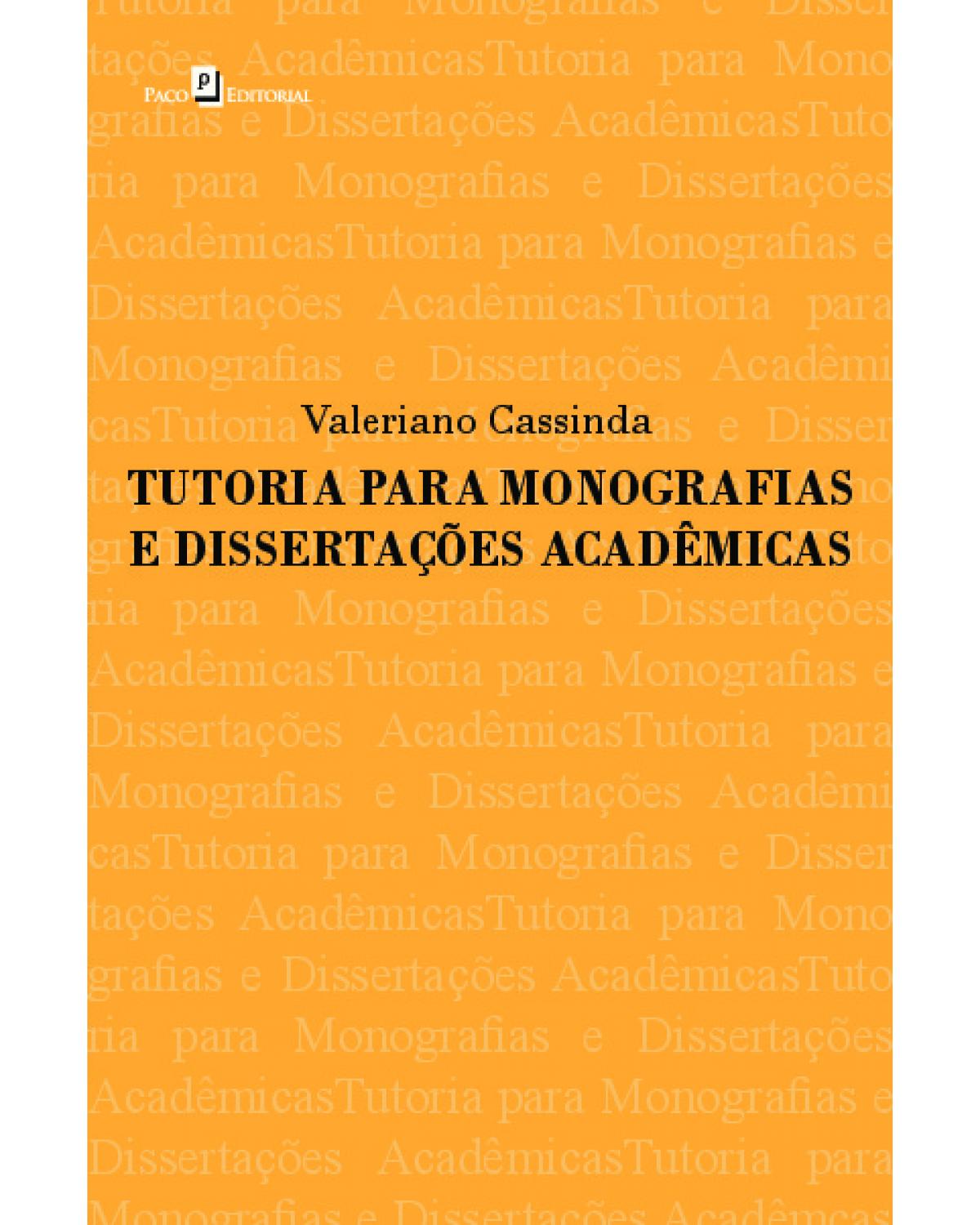 Tutoria para monografias e dissertações acadêmicas - 1ª Edição | 2021