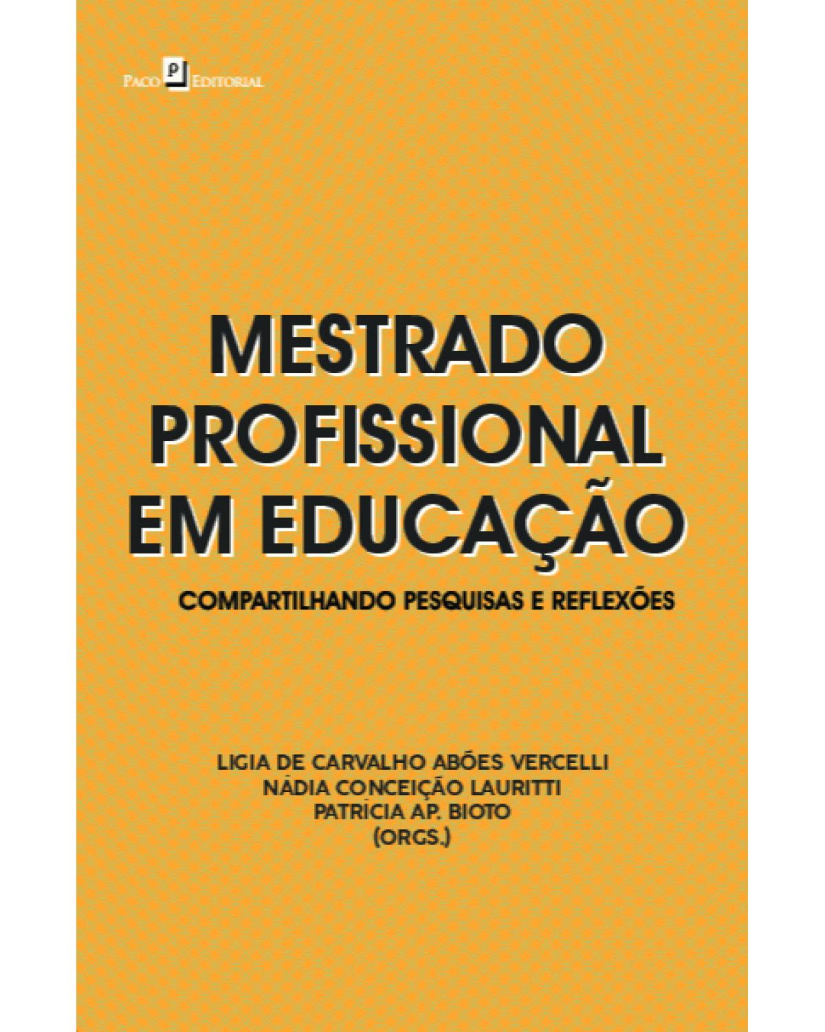 Mestrado profissional em educação - compartilhando pesquisas e reflexões - 1ª Edição | 2021