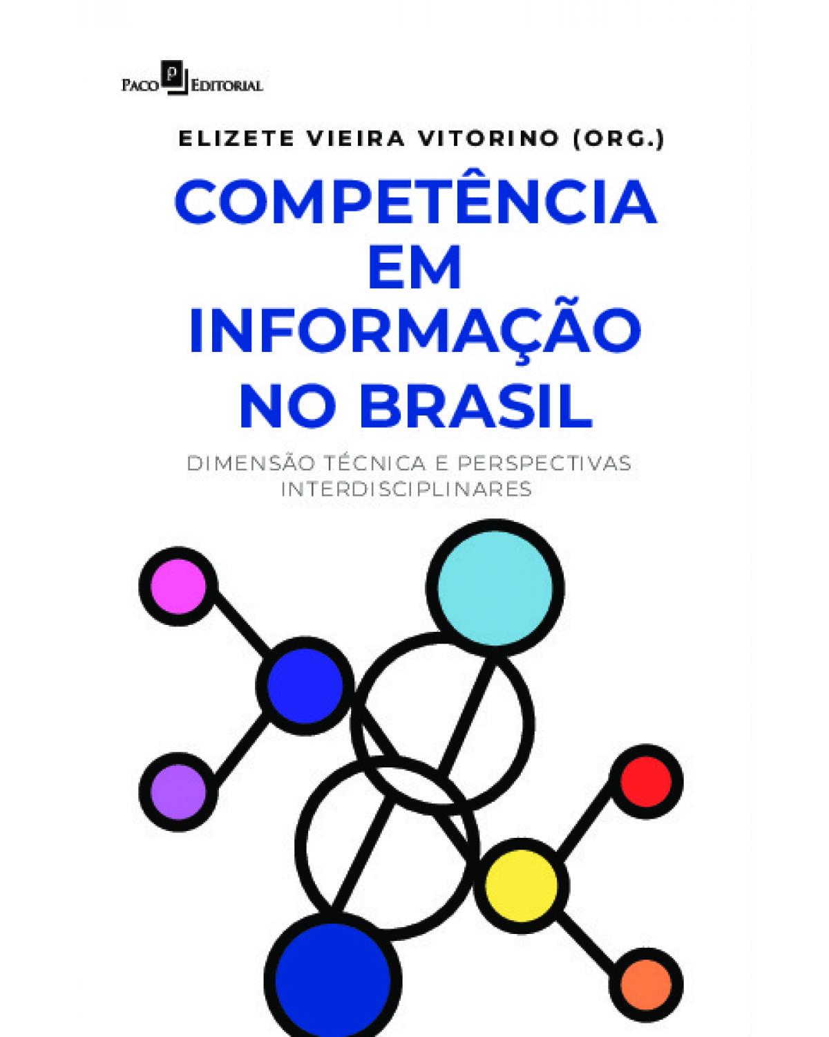 Competência em informação no Brasil: dimensão técnica e perspectivas interdisciplinares - 1ª Edição | 2021