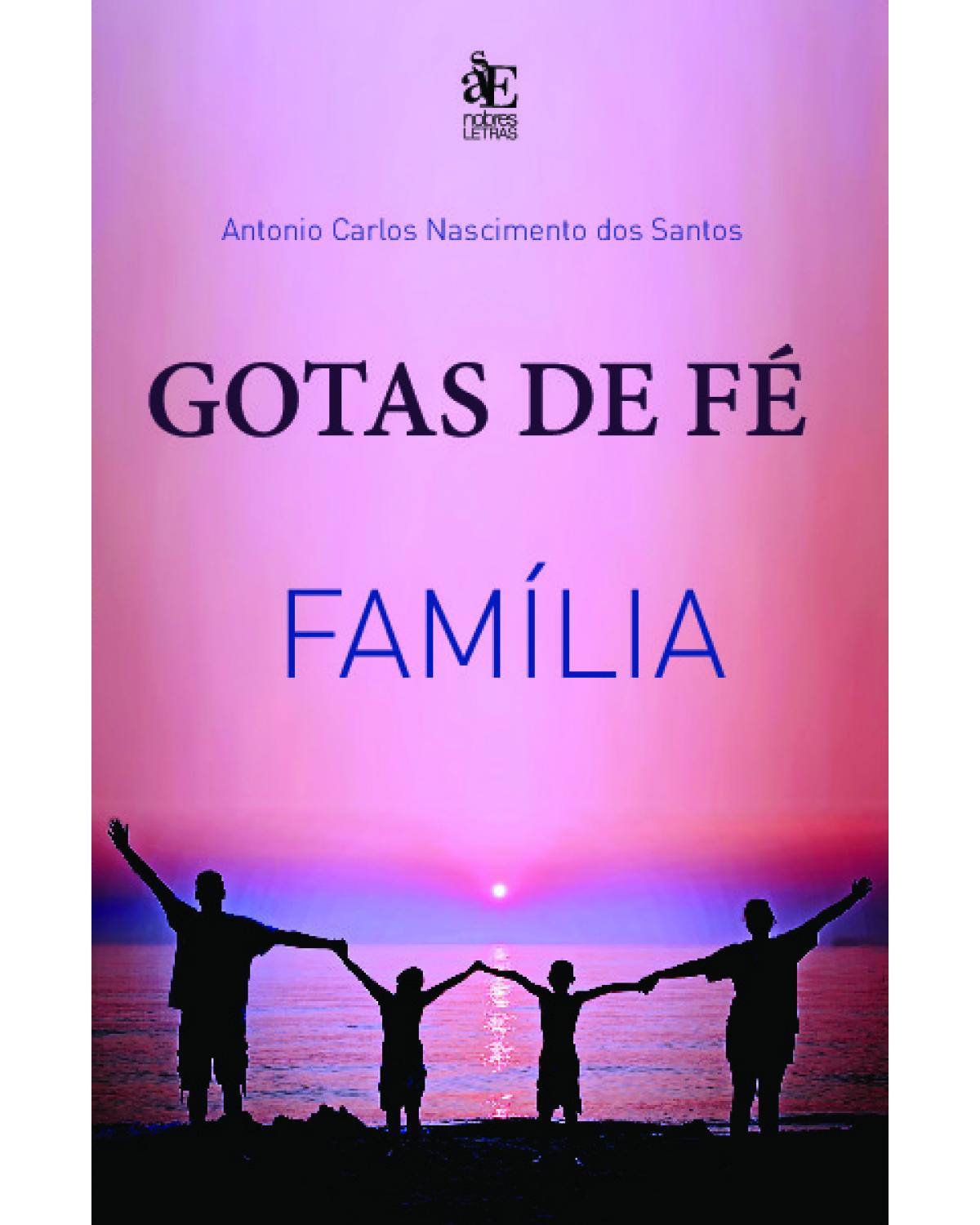 Gotas de fé - família - 1ª Edição | 2022