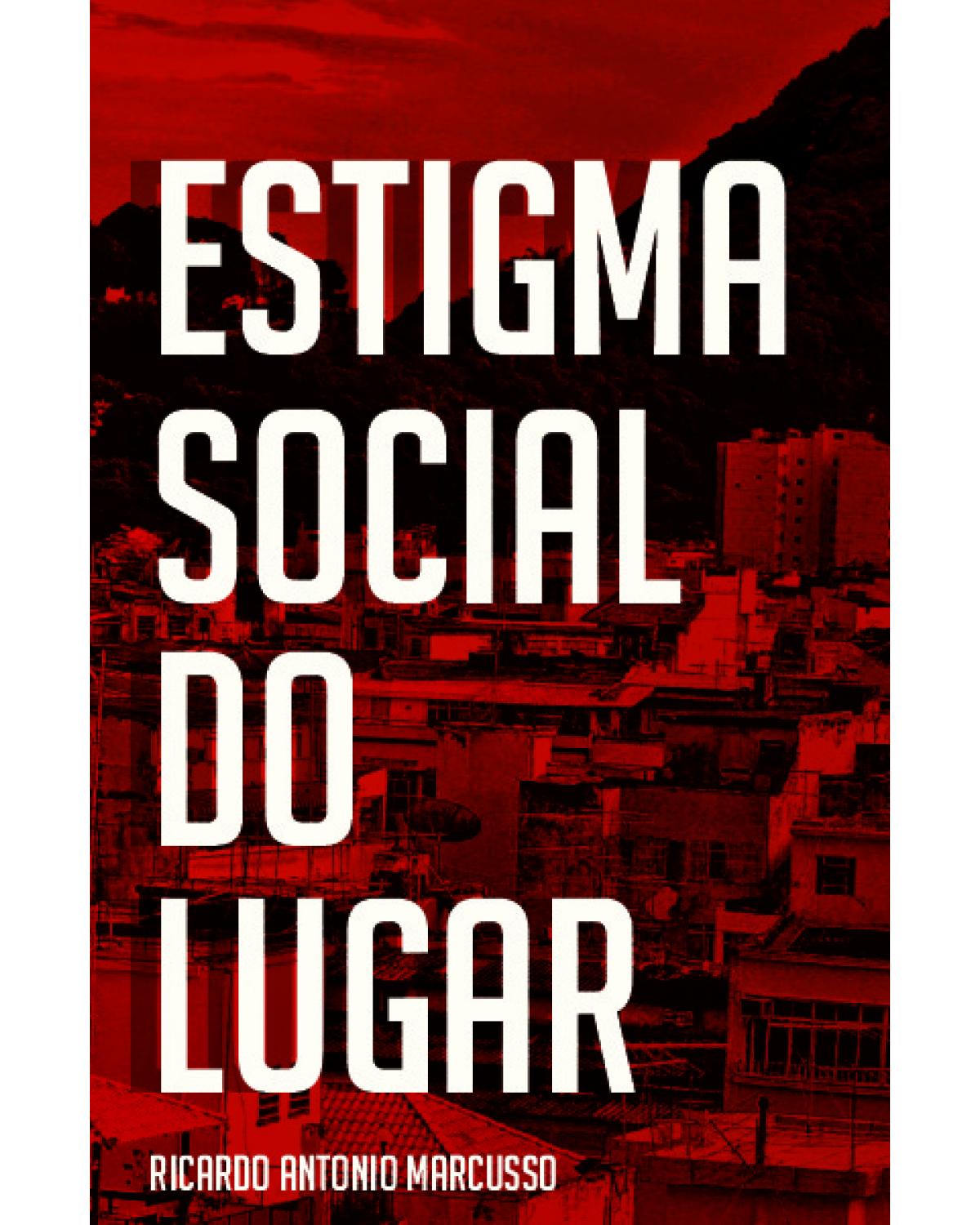 Estigma social do lugar - 1ª Edição | 2021