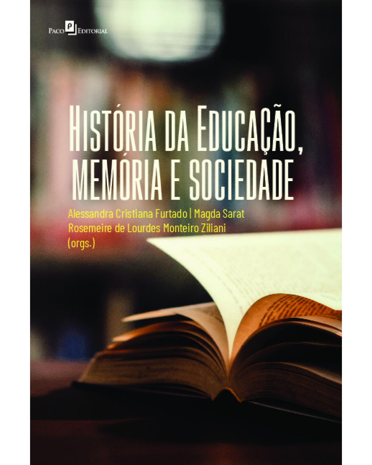 História da educação, memória e sociedade - 1ª Edição | 2022