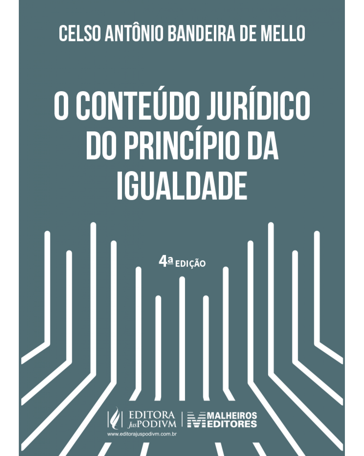 O conteúdo jurídico do princípio da igualdade - 4ª Edição | 2021