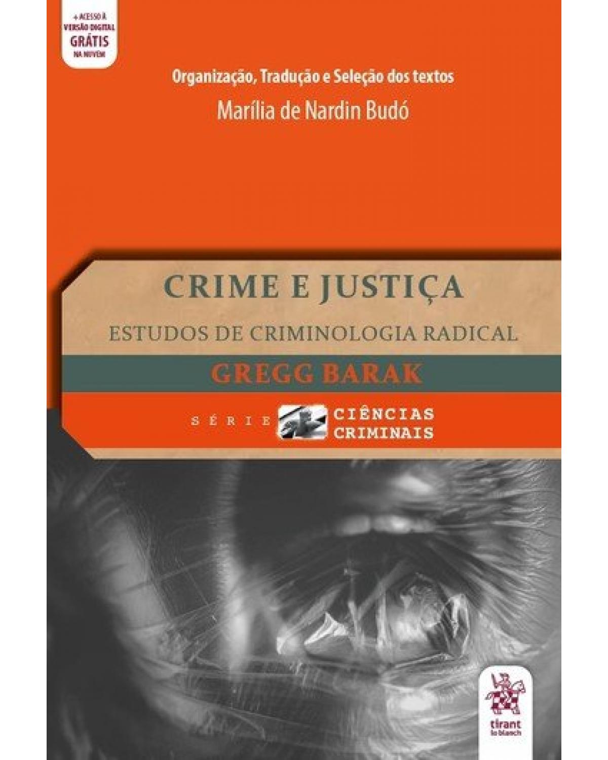 Crime e justiça - estudos de criminologia radical - 1ª Edição | 2020