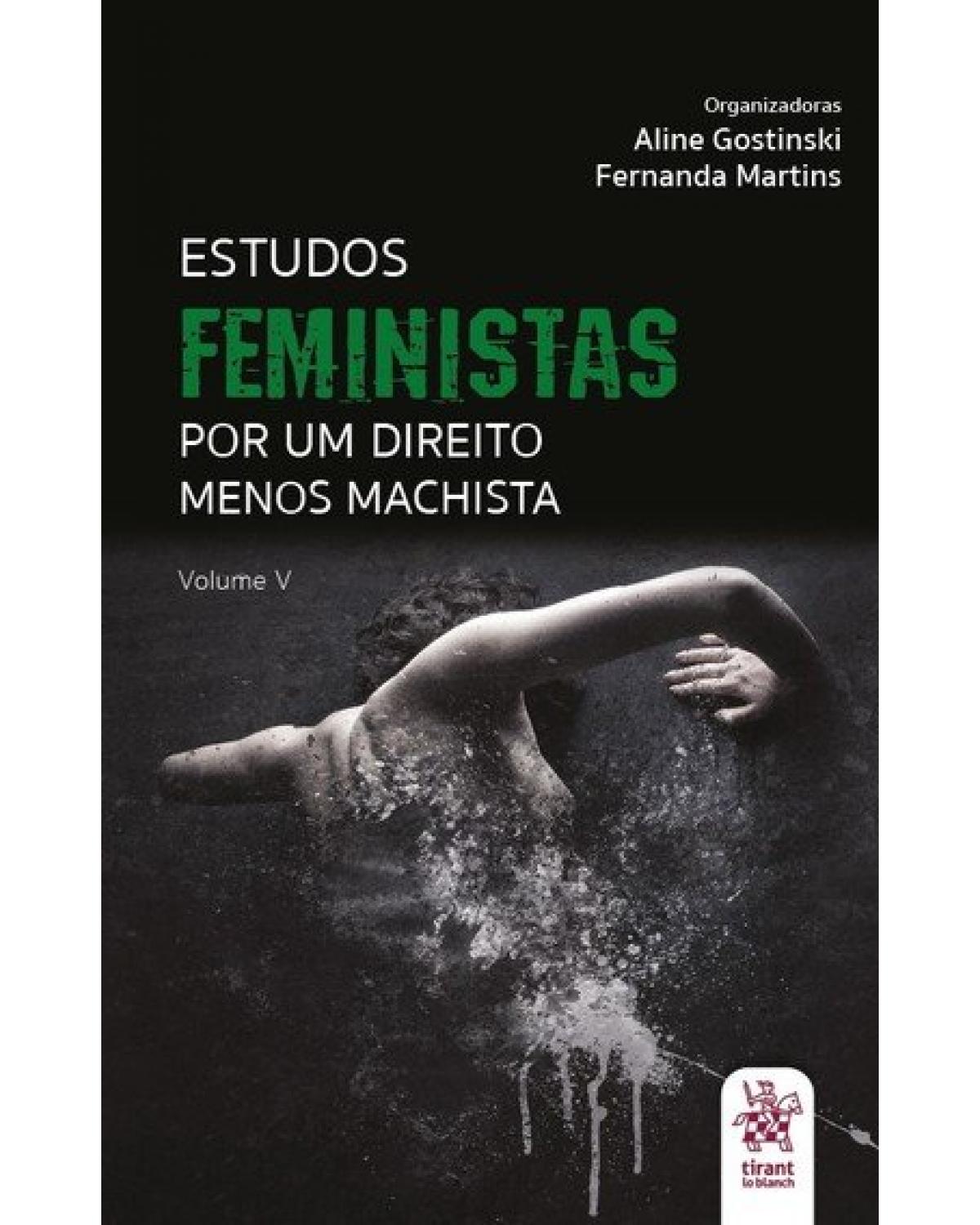 Estudos feministas: por um direito menos machista - Volume 5:  - 1ª Edição | 2020