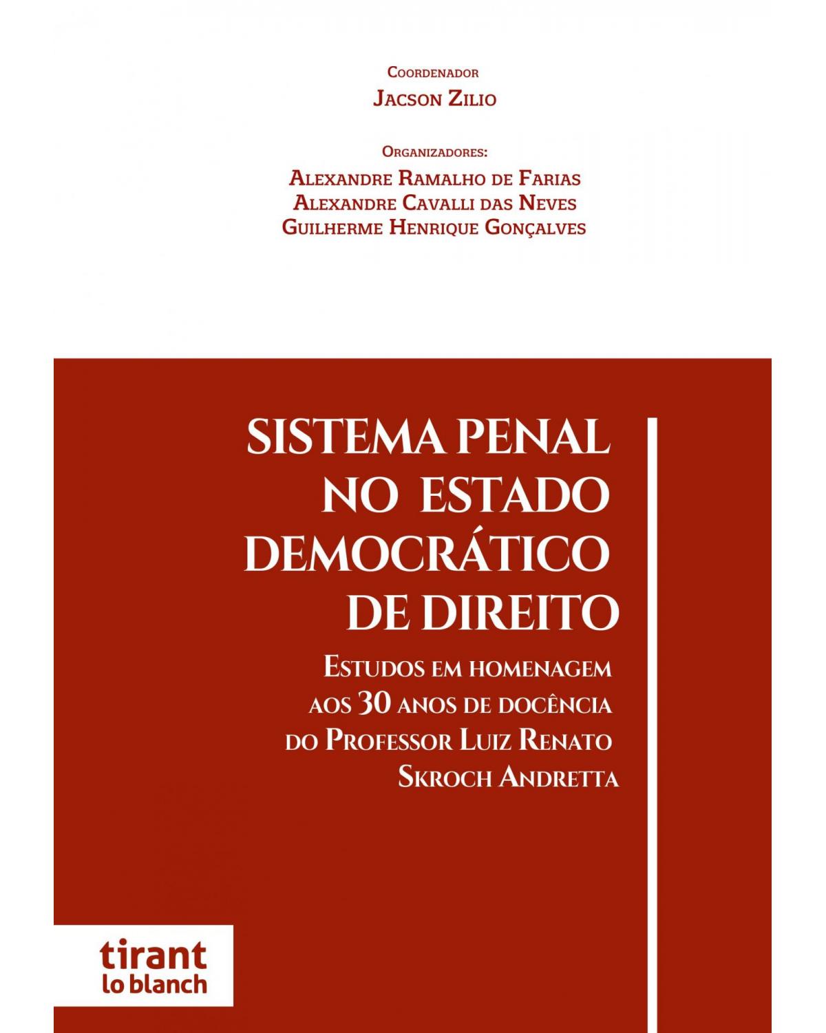 Sistema penal no estado democrático de direito - 1ª Edição | 2021