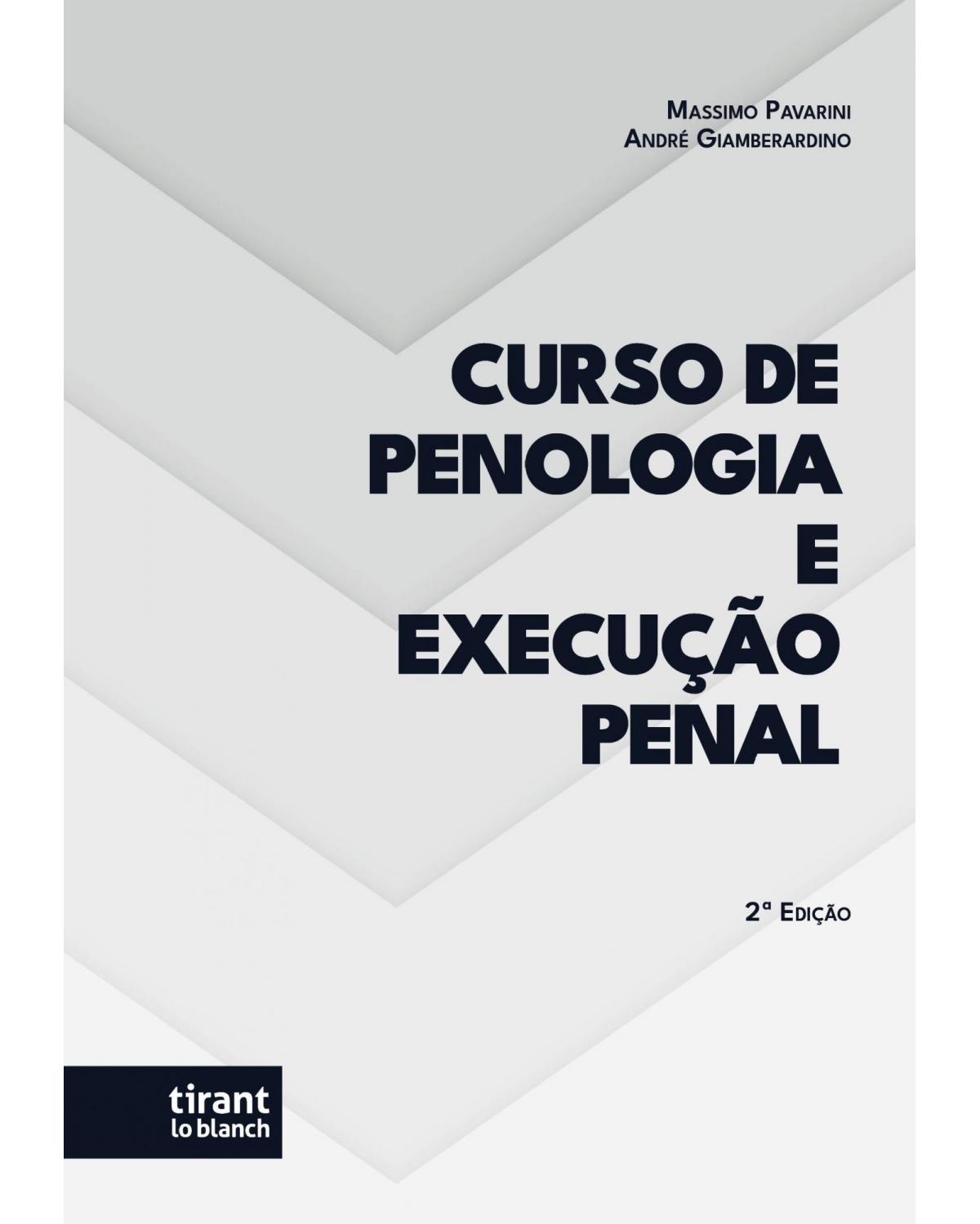 Curso de penologia e execução penal - 2ª Edição | 2022