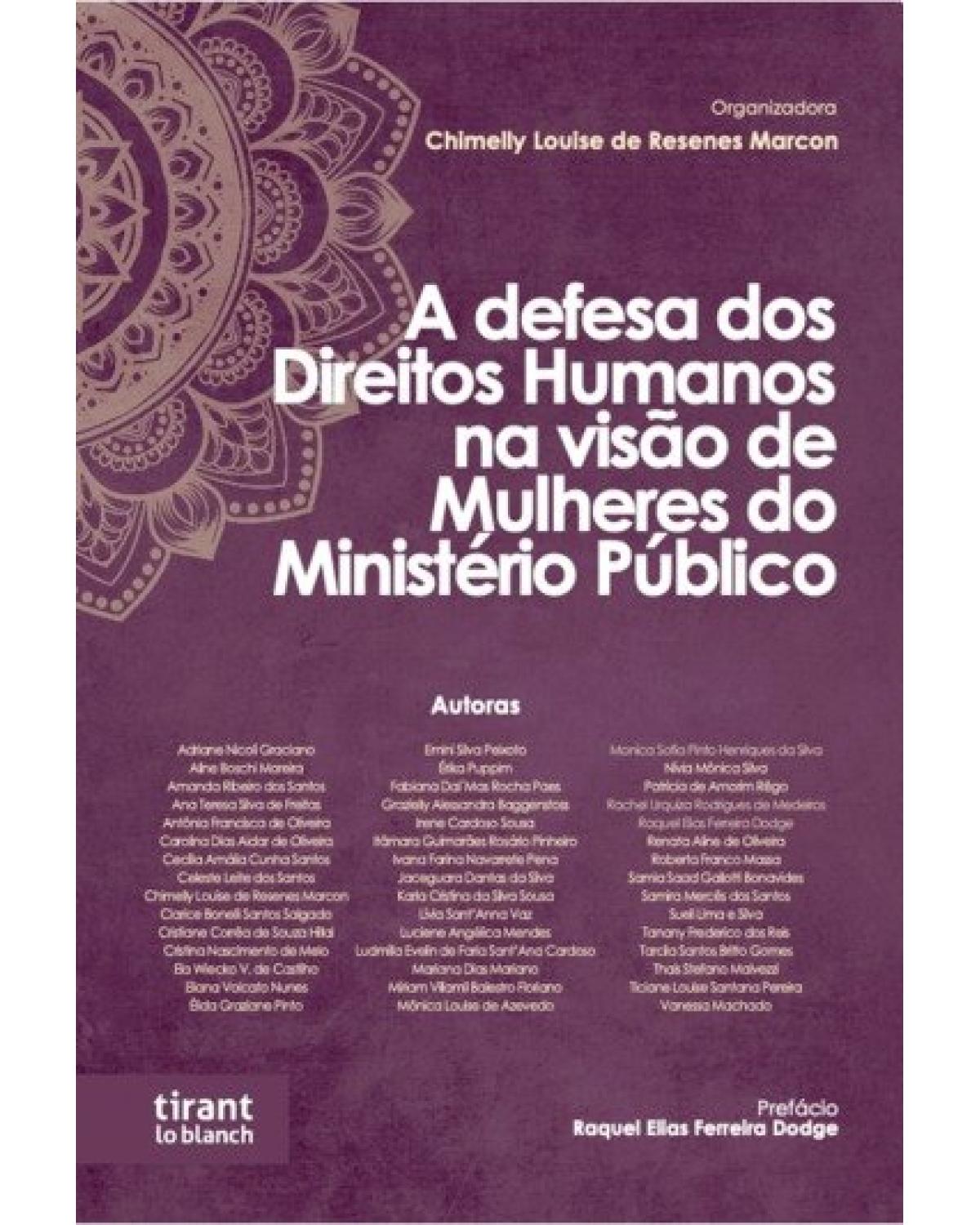 A defesa dos Direitos Humanos na visão de mulheres do Ministério Público - 1ª Edição | 2022