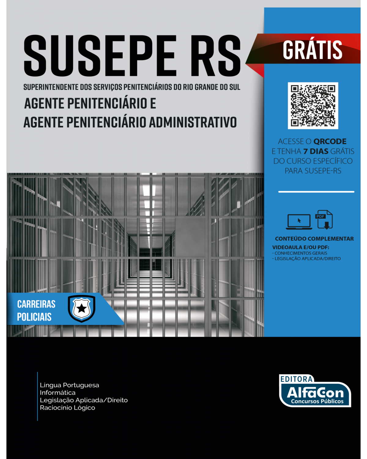 SUSEPE RS - Superintendente dos serviços penitenciários do Rio Grande do Sul – Agente penitenciário e agente penitenciário administrativo - 1ª Edição | 2022