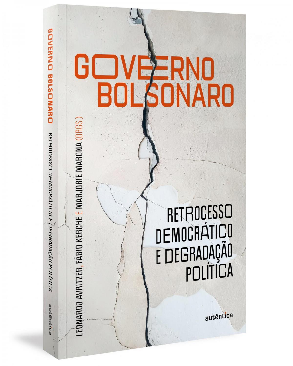 Governo Bolsonaro - retrocesso democrático e degradação política - 1ª Edição | 2021