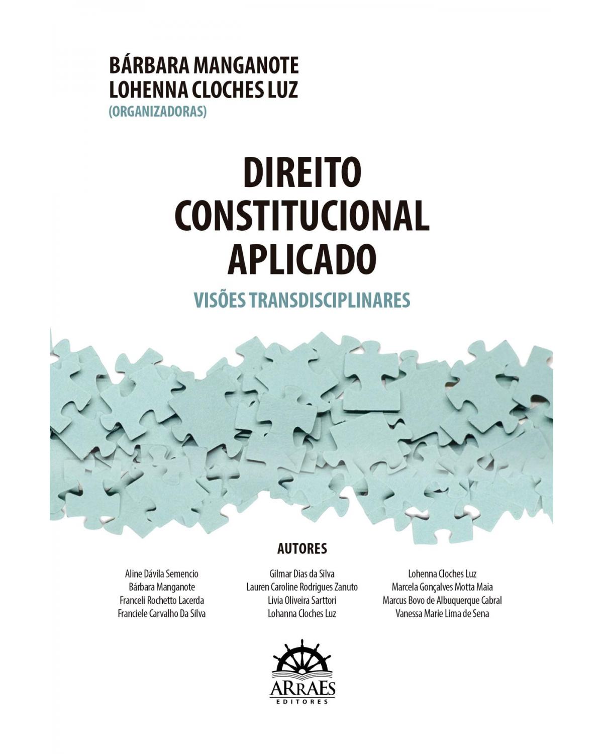 Direito constitucional aplicado - visões transdisciplinares - 1ª Edição | 2021