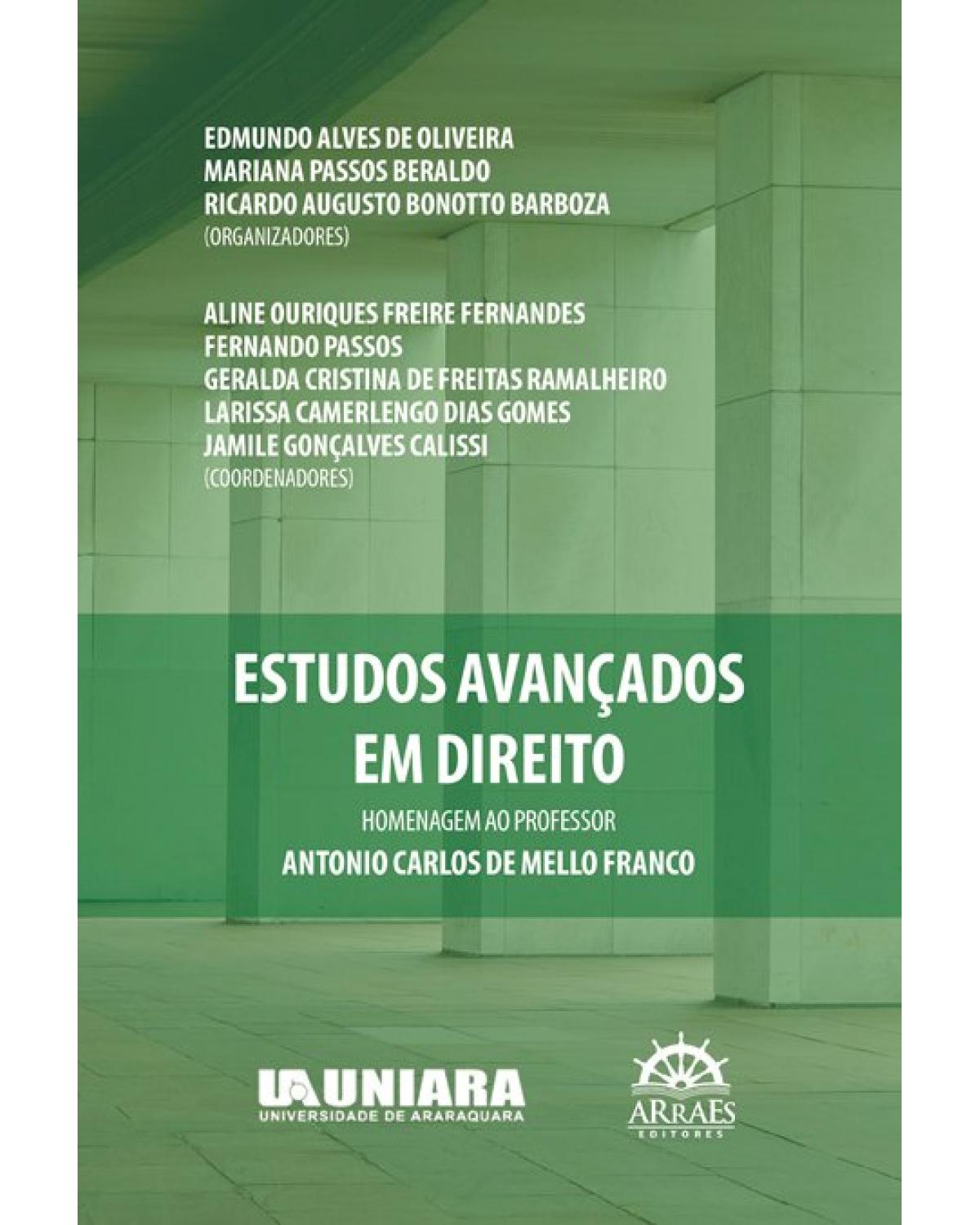Estudos avançados em direito - homenagem ao Professor Antônio Carlos de Mello Franco - 1ª Edição | 2022