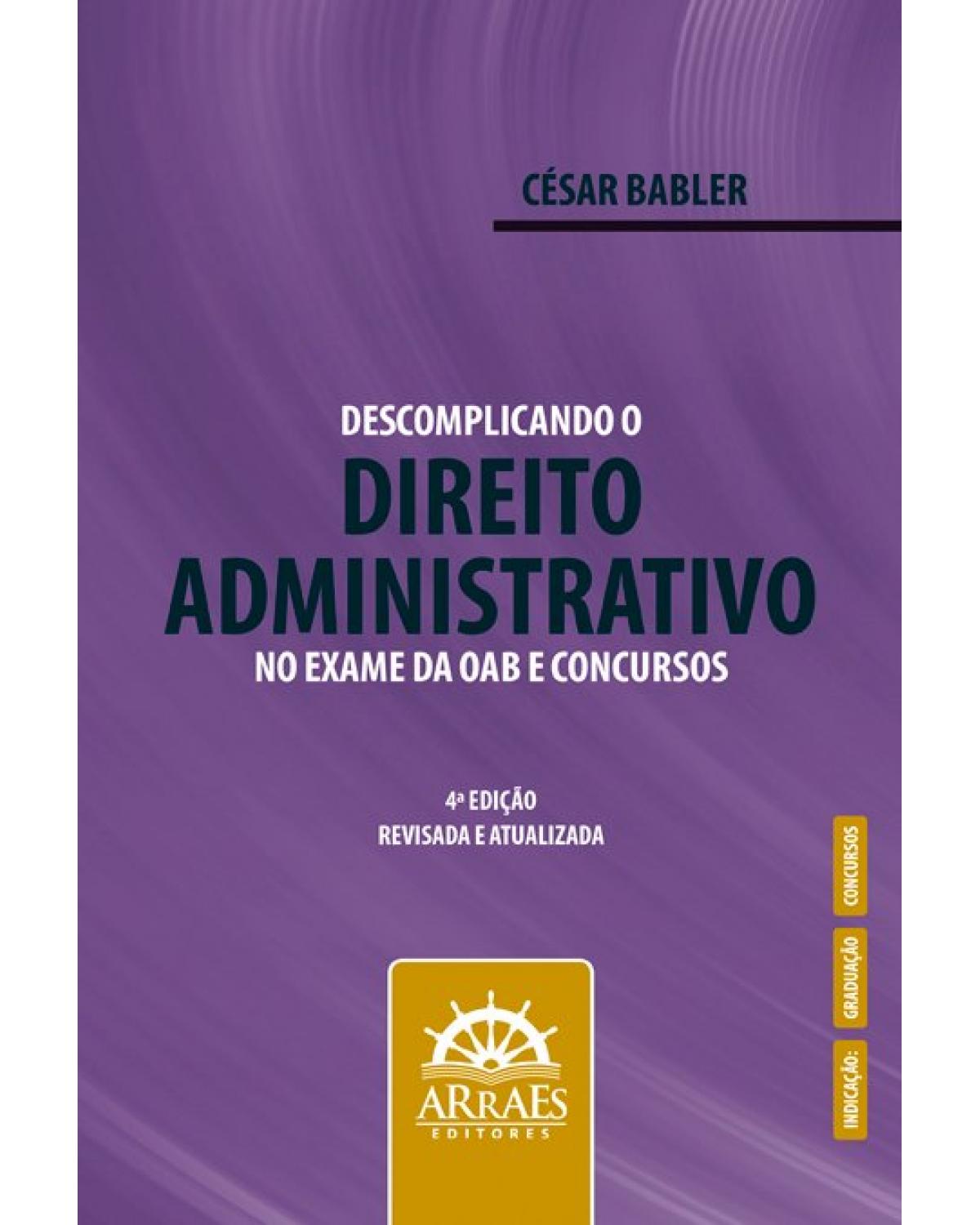 Descomplicando o direito administrativo no exame da OAB e concursos - 4ª Edição | 2022