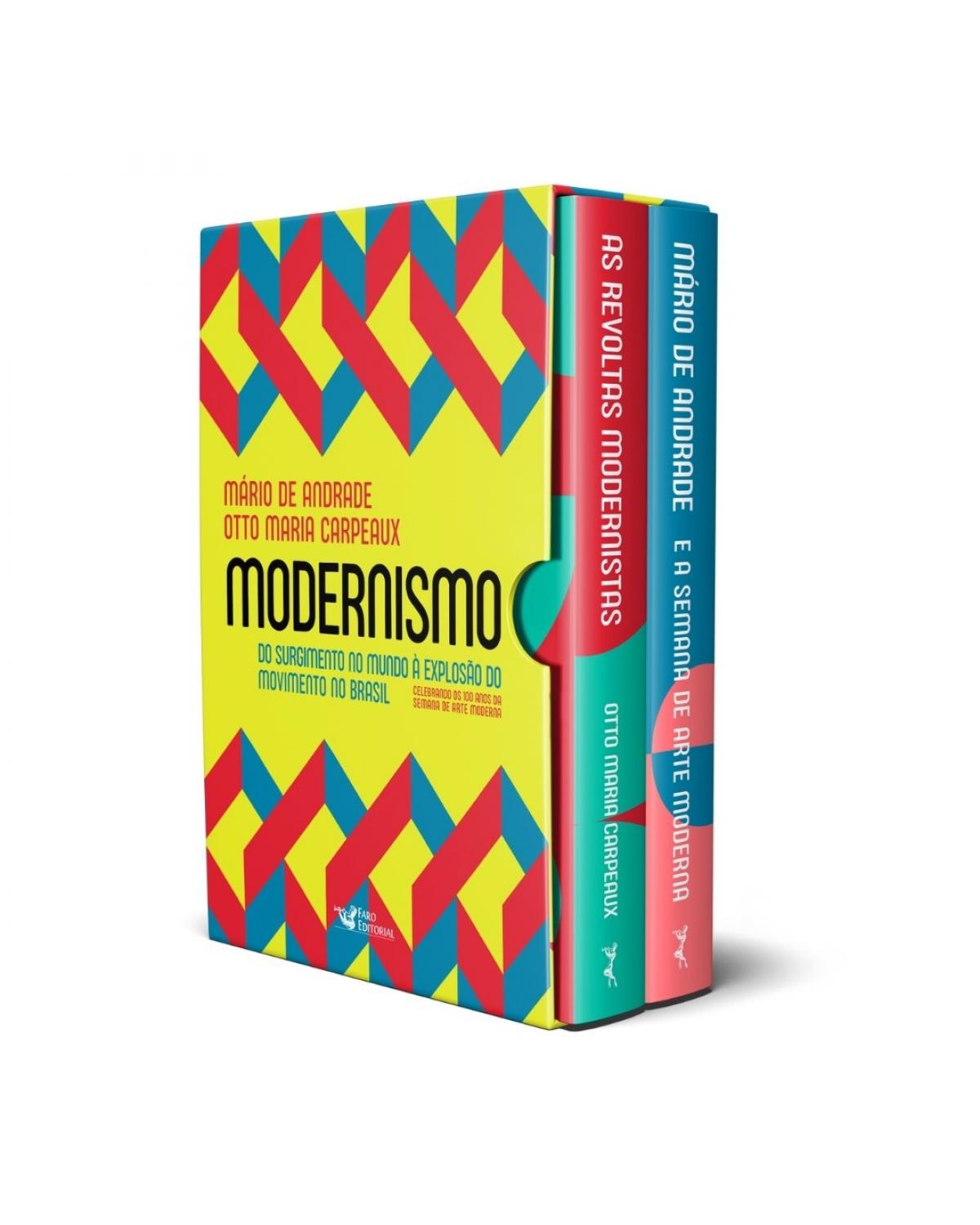 Modernismo - Do surgimento no mundo à explosão do movimento no Brasil - 1ª Edição | 2021