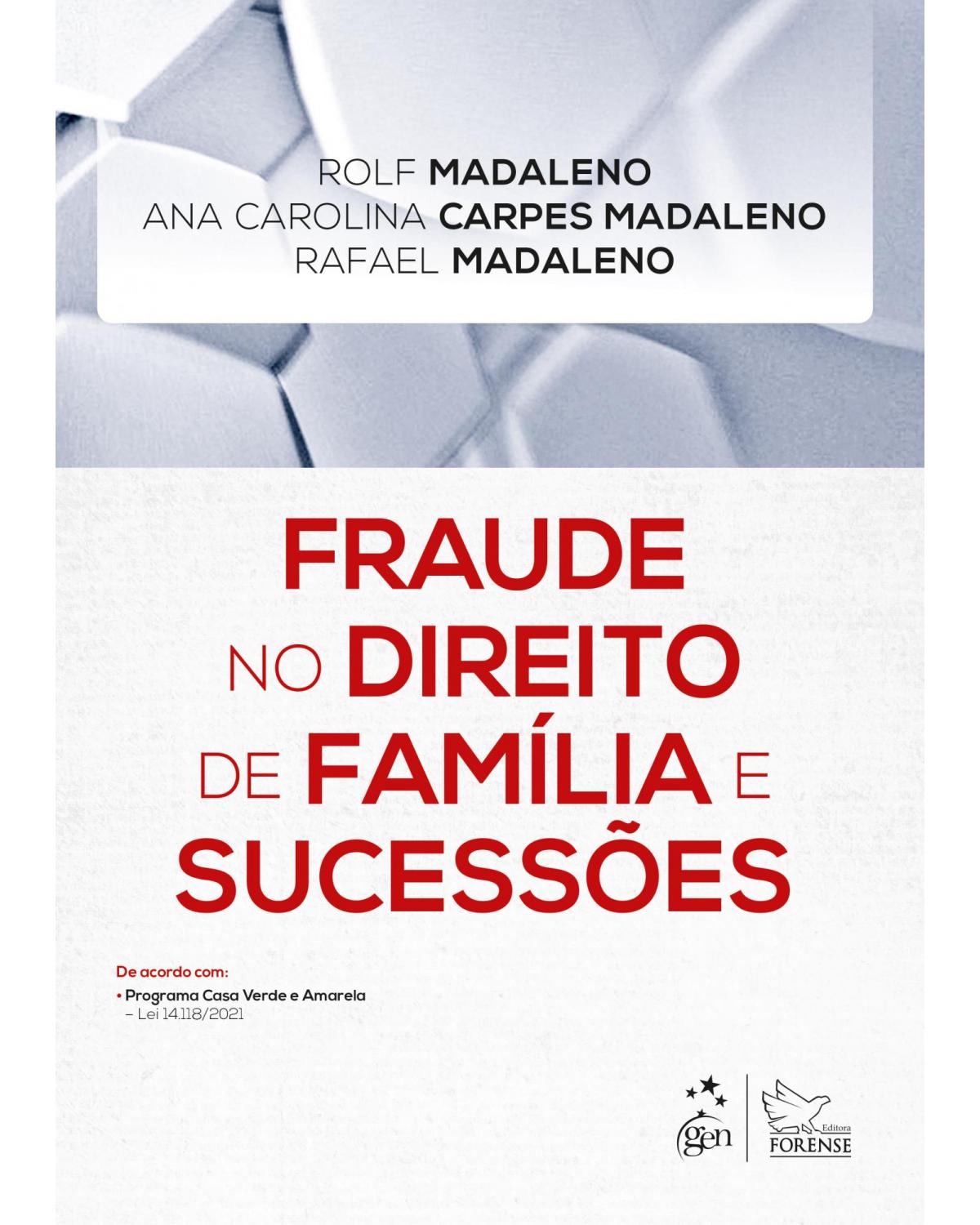 Fraude no direito de família e sucessões - 1ª Edição | 2021
