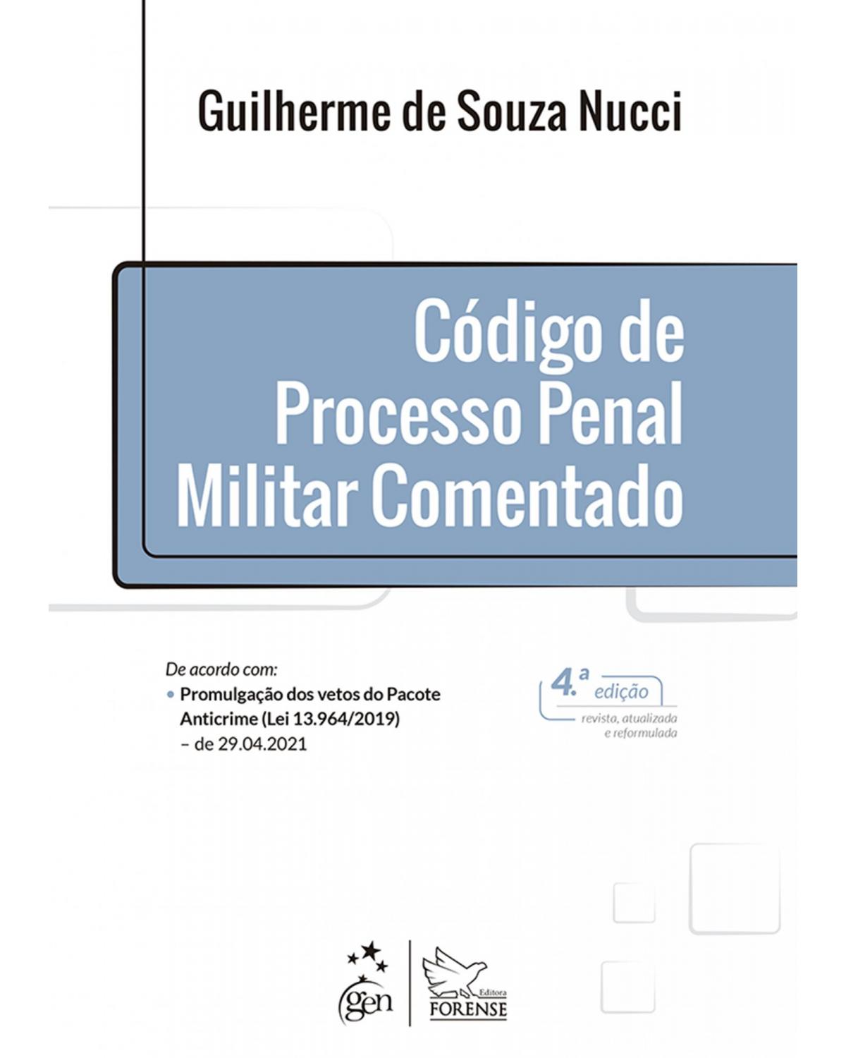 Código de processo penal militar comentado - 4ª Edição | 2021