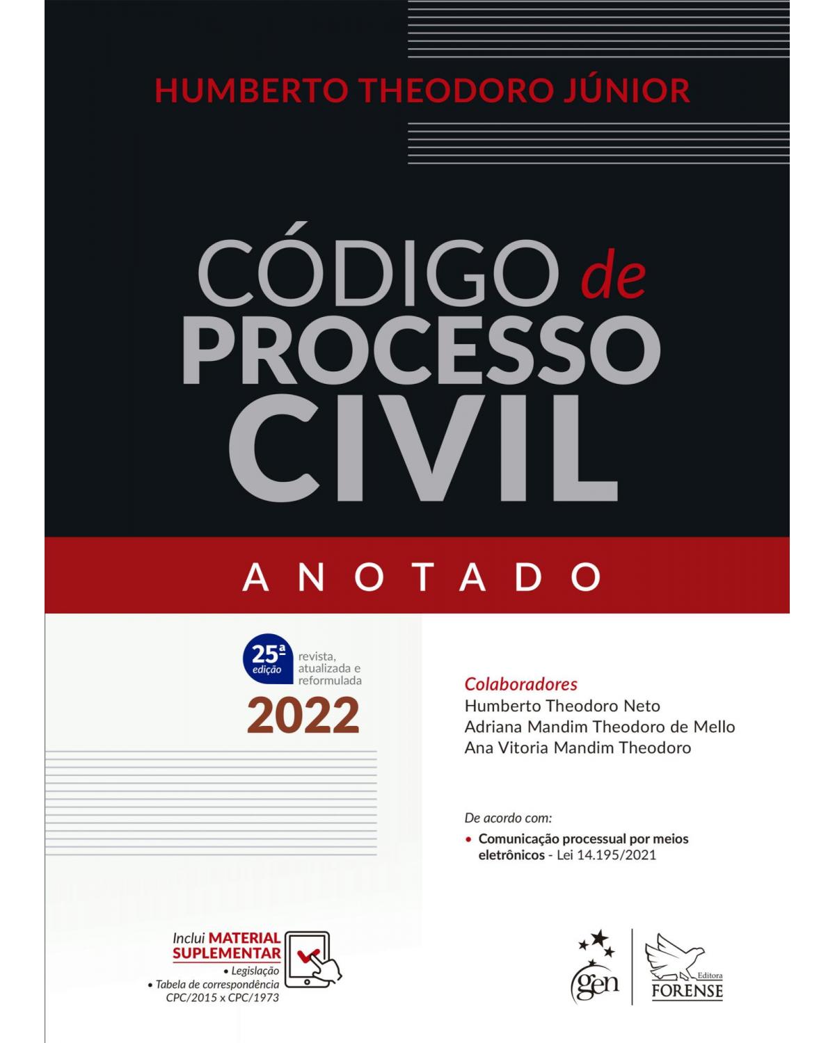 Código de Processo Civil Anotado - 25ª Edição | 2022
