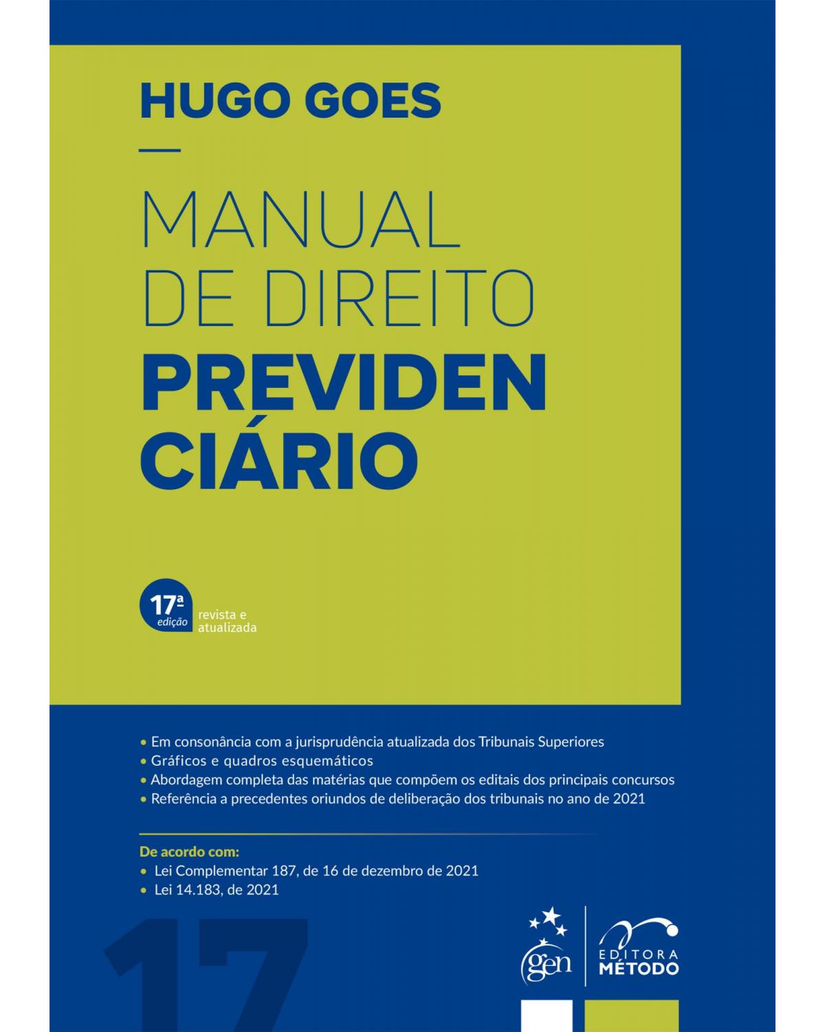 Manual de direito previdenciário - 17ª Edição | 2022