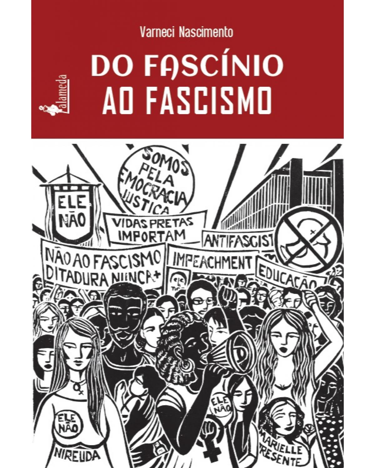 Do fascínio ao fascismo - 1ª Edição | 2021
