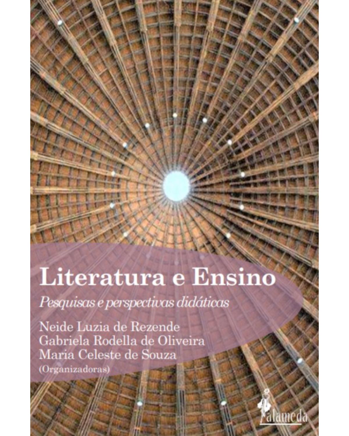 Literatura e ensino: pesquisas e perspectivas didáticas - 1ª Edição | 2022