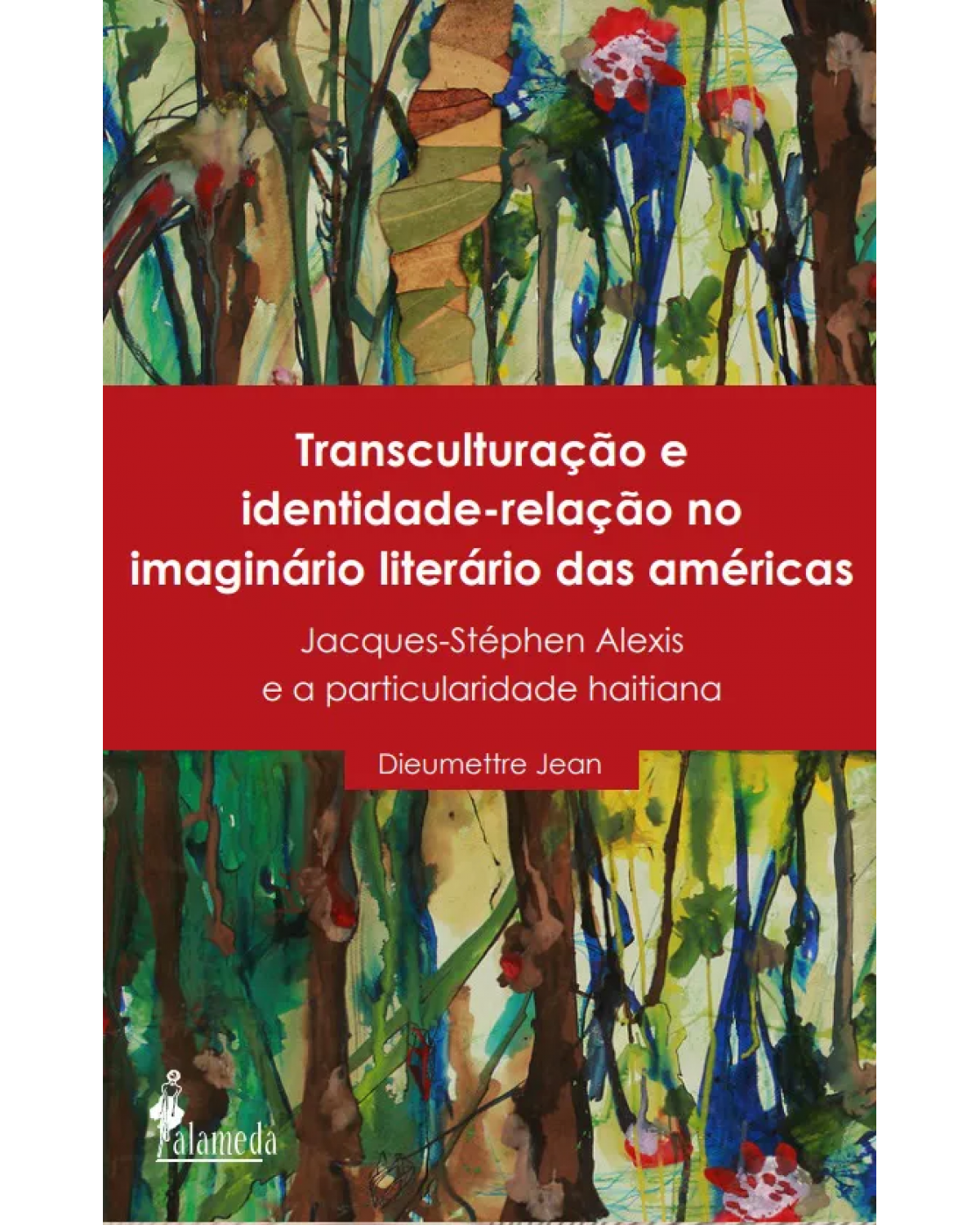Transculturação e identidade: Relação no imaginário literário das Américas - Volume 1:  - 1ª Edição | 2022