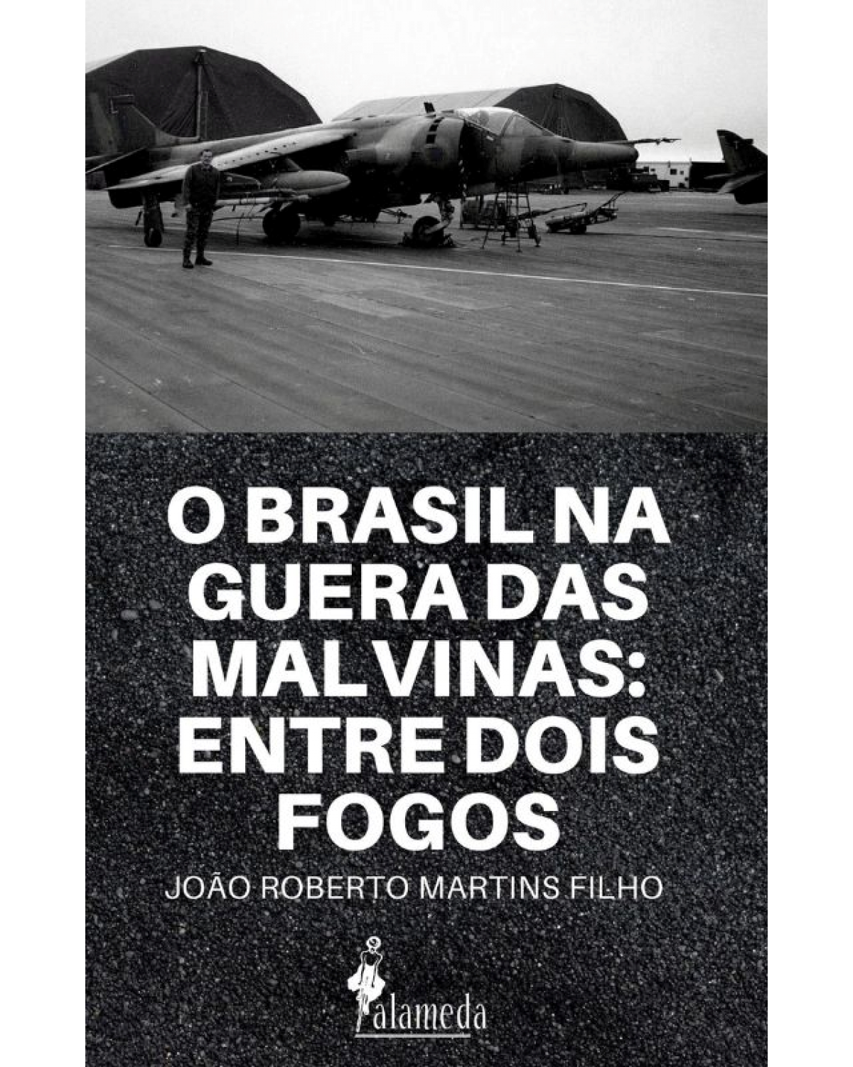 O Brasil na Guerra das Malvinas - entre dois fogos - 1ª Edição | 2022