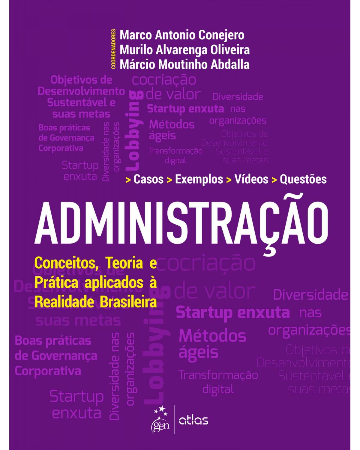 Administração - conceitos, teoria e prática aplicados à realidade brasileira - 1ª Edição | 2021