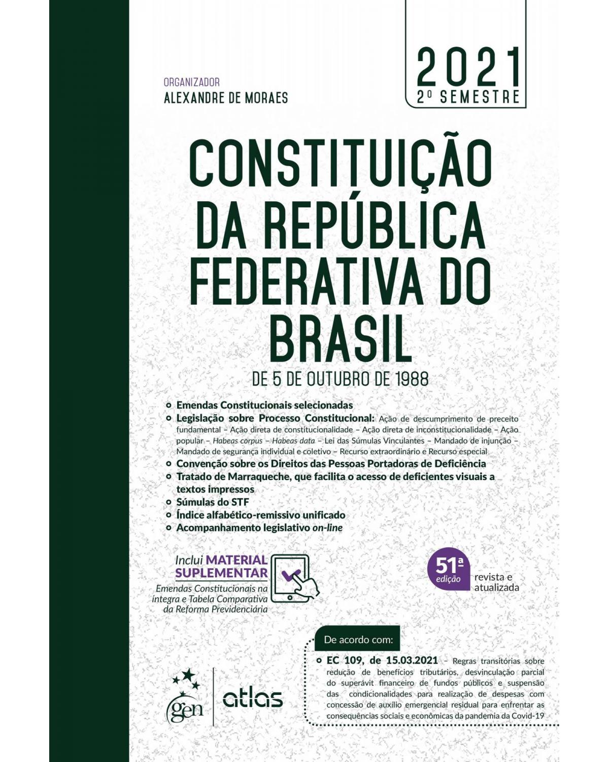 Constituição da República Federativa do Brasil - De 5 de Outubro de 1988 - 51ª Edição | 2021