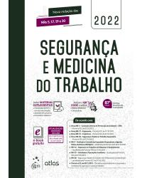 Segurança e medicina do trabalho - 87ª Edição | 2022