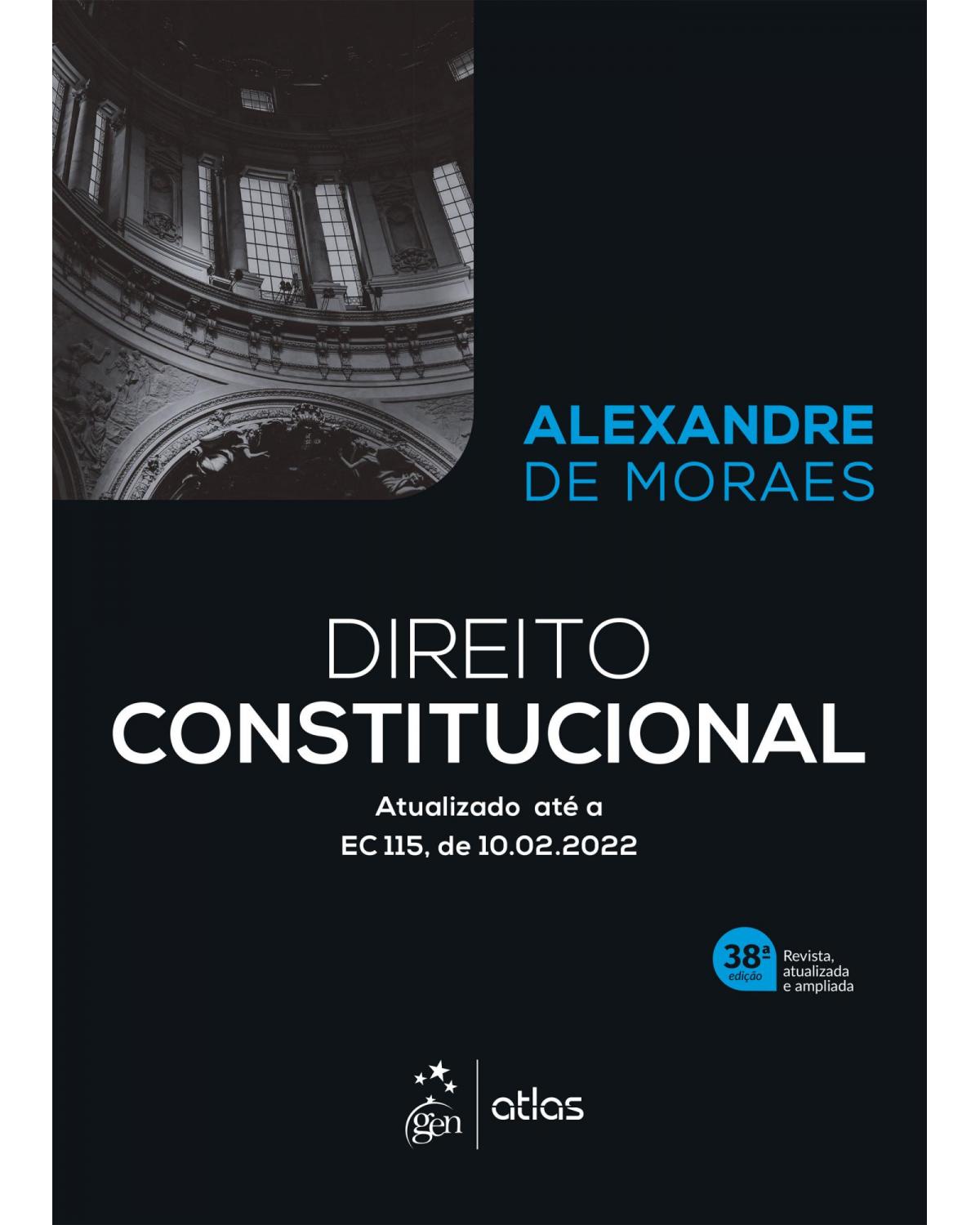 Direito Constitucional - 38ª Edição | 2022