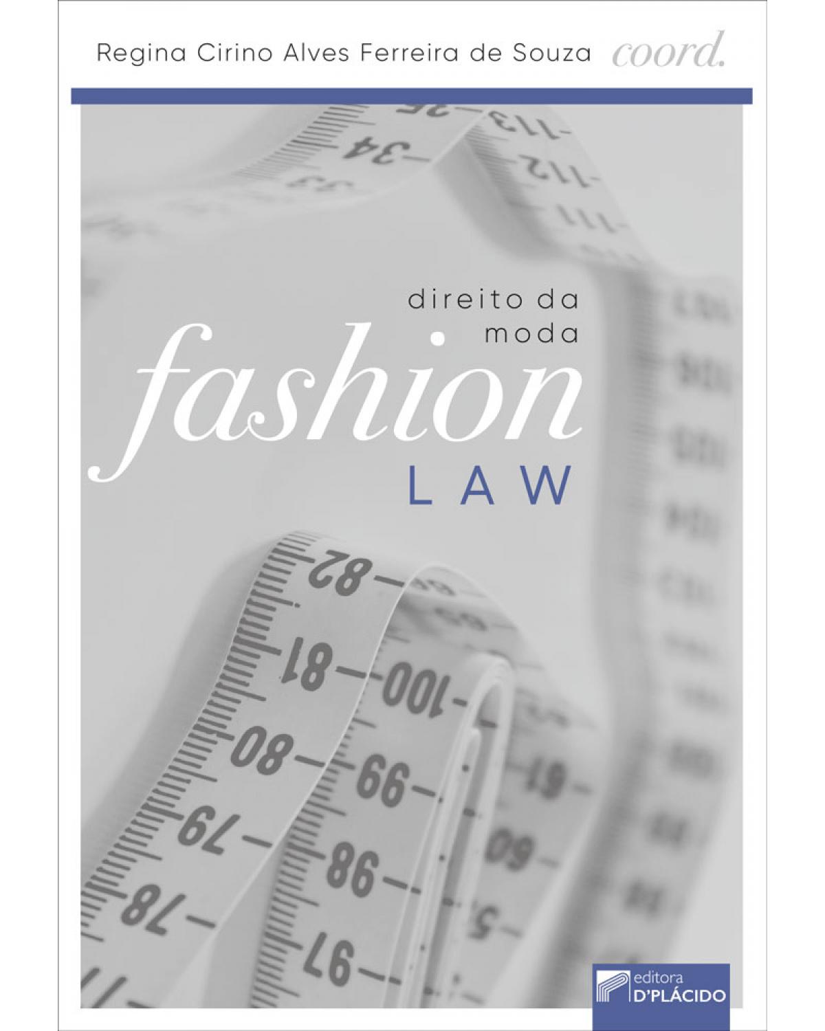 Fashion law: direito da moda - 1ª Edição | 2019