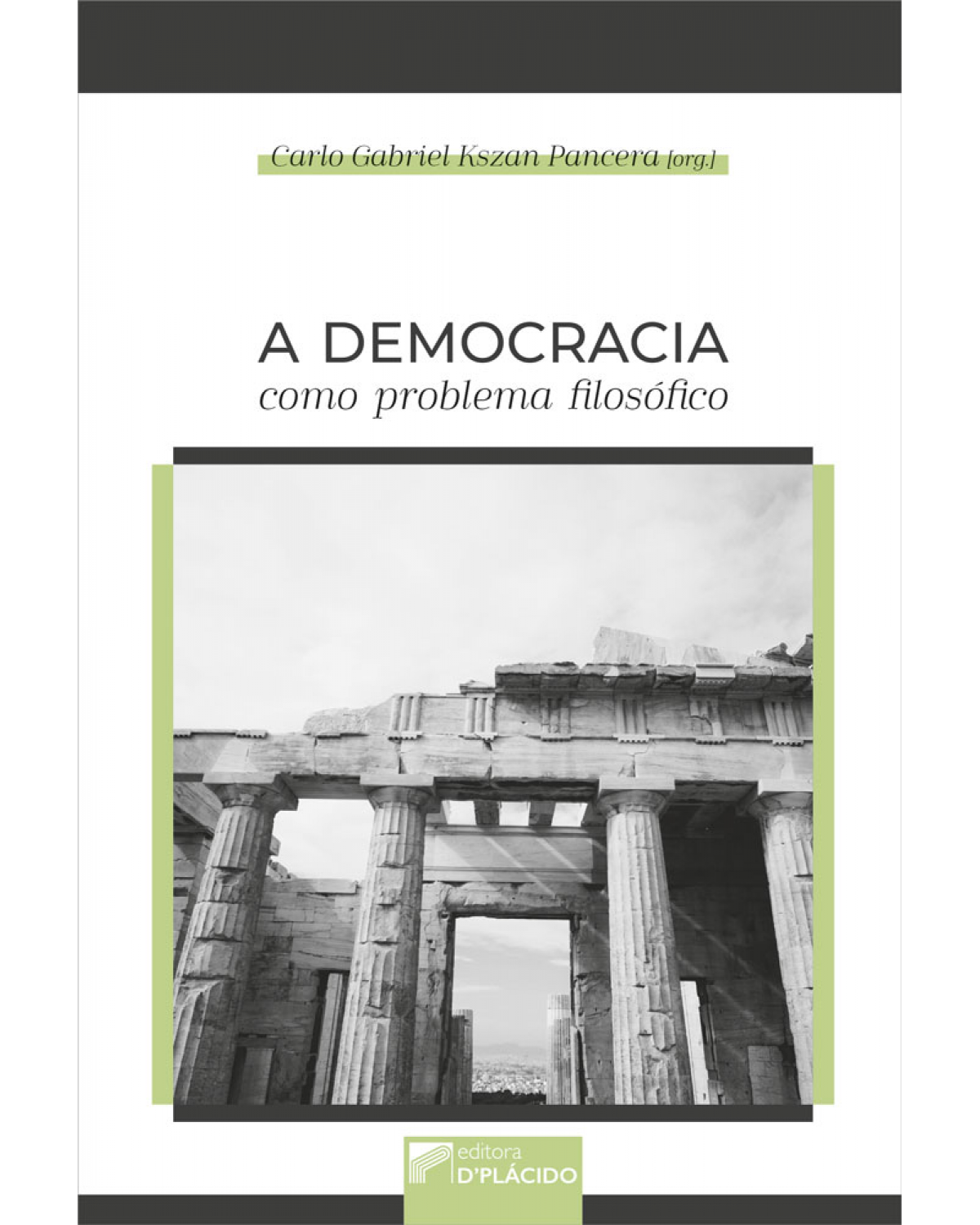 A democracia como problema filosófico - 1ª Edição | 2019