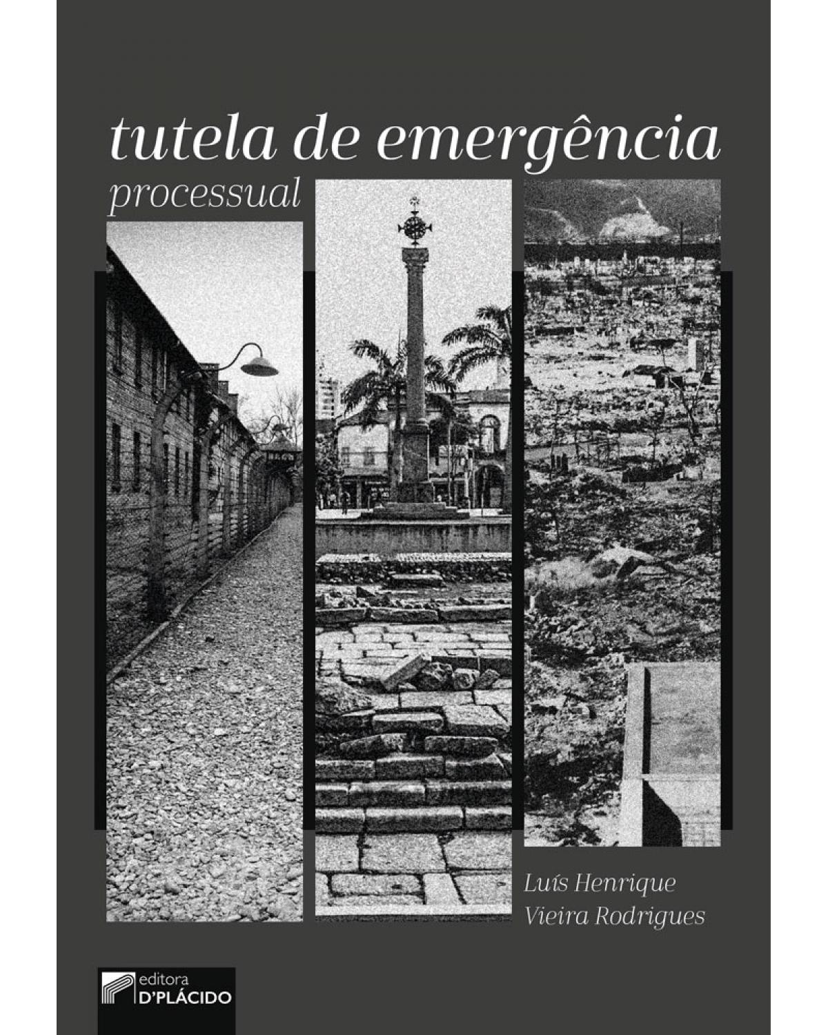 Tutela de emergência processual - 1ª Edição | 2019
