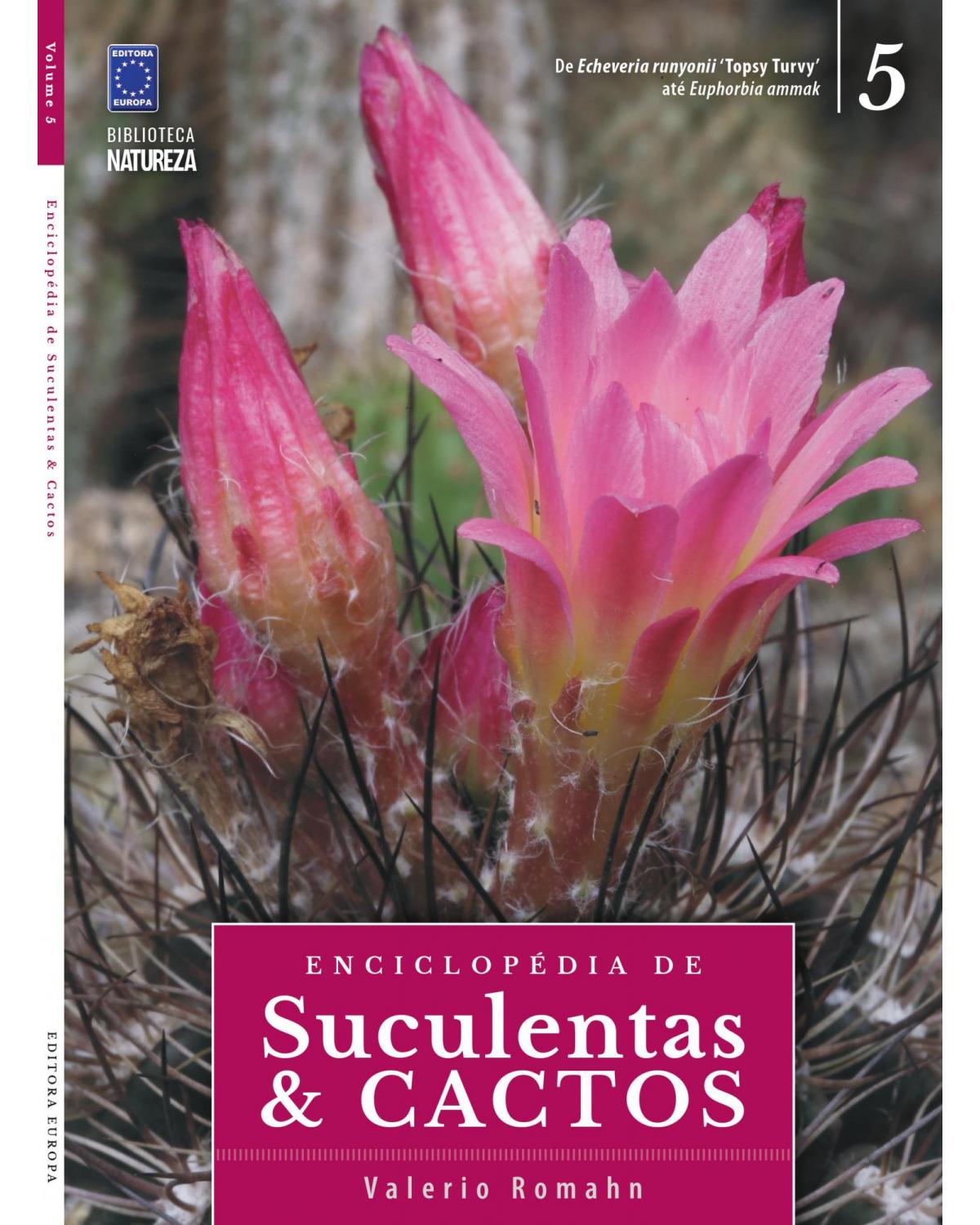 Enciclopédia de Suculentas & Cactos - Volume 5:  - 1ª Edição | 2021