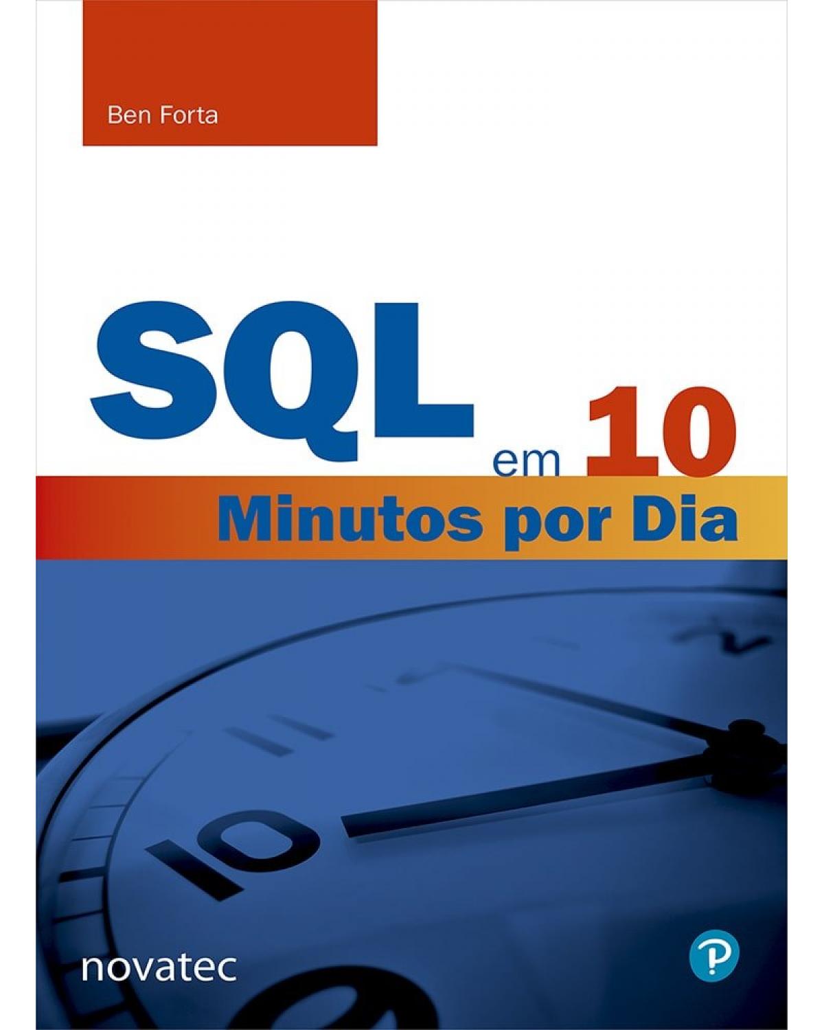 SQL em 10 minutos por dia - 1ª Edição | 2021