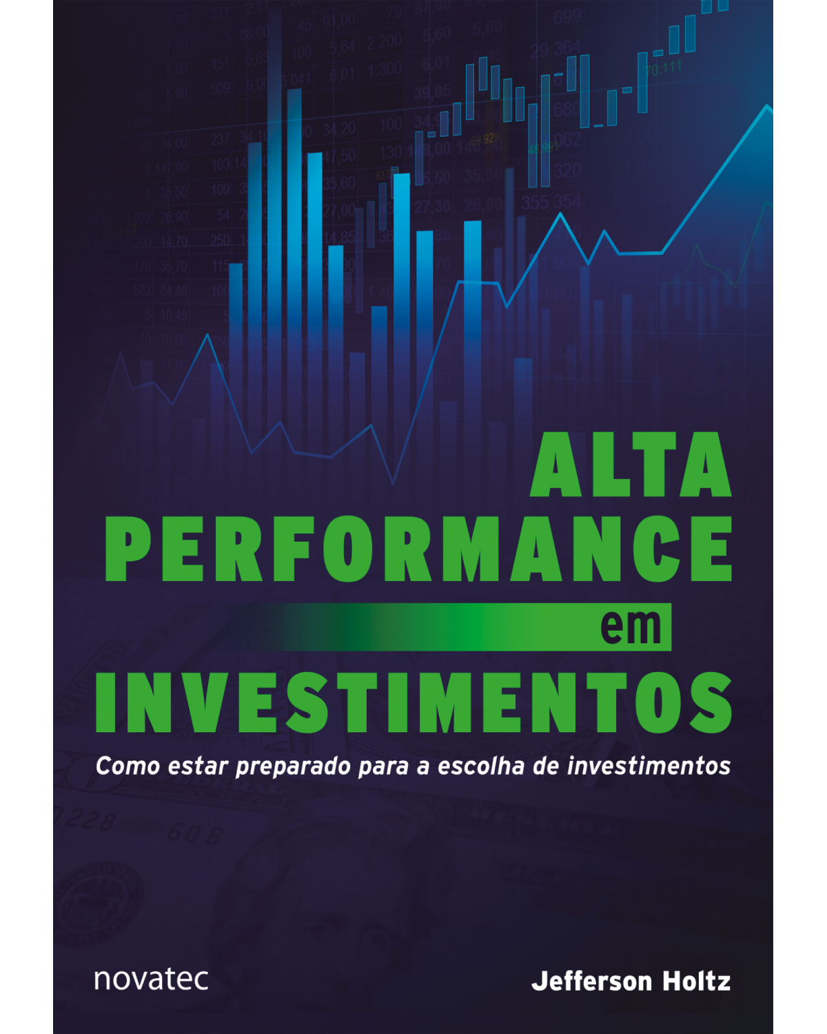 Alta performance em investimentos - como estar preparado para a escolha de investimentos - 1ª Edição | 2022