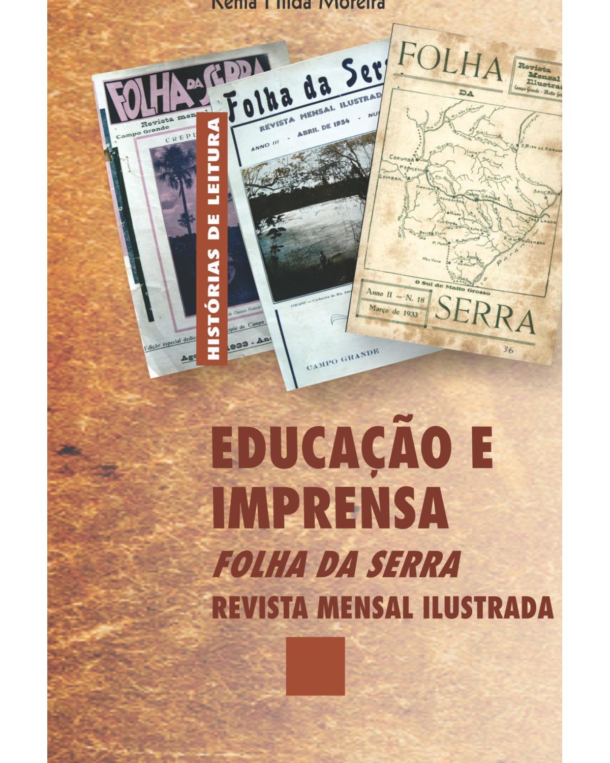 Educação e imprensa - Folha Da Serra – Revista mensal ilustrada - 1ª Edição | 2021