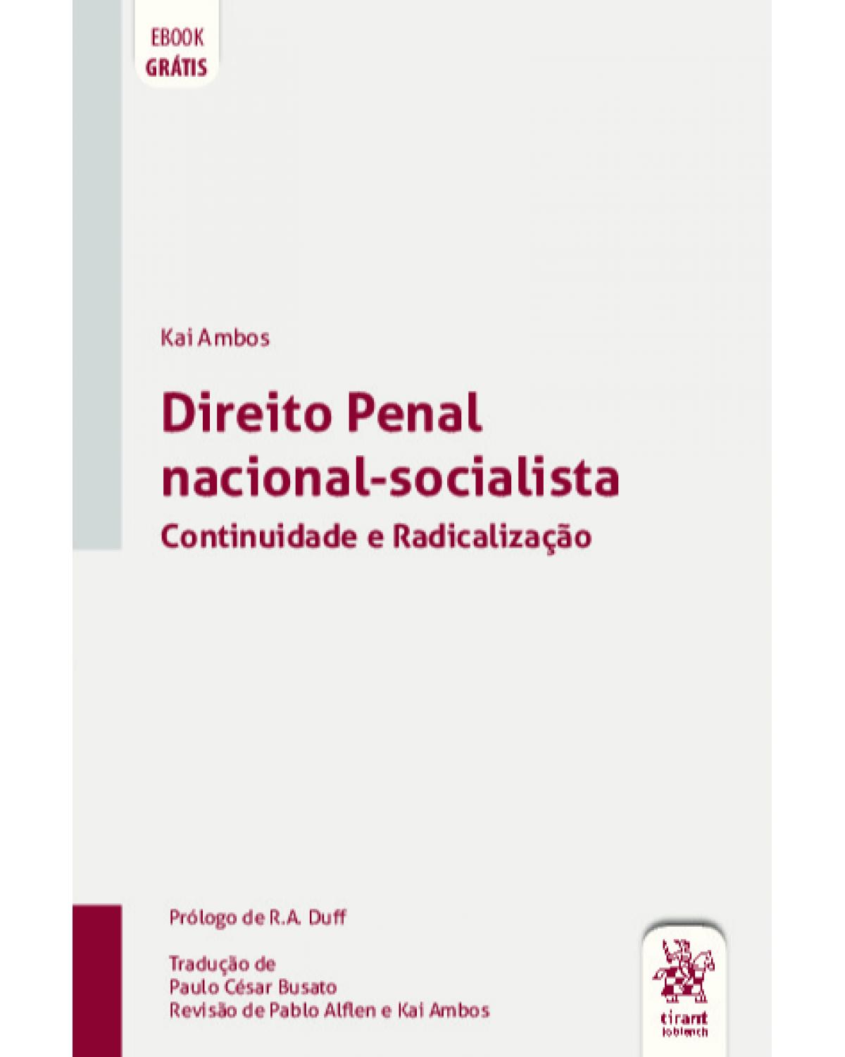 Direito penal nacional-socialista - continuidade e radicalização - 1ª Edição | 2020