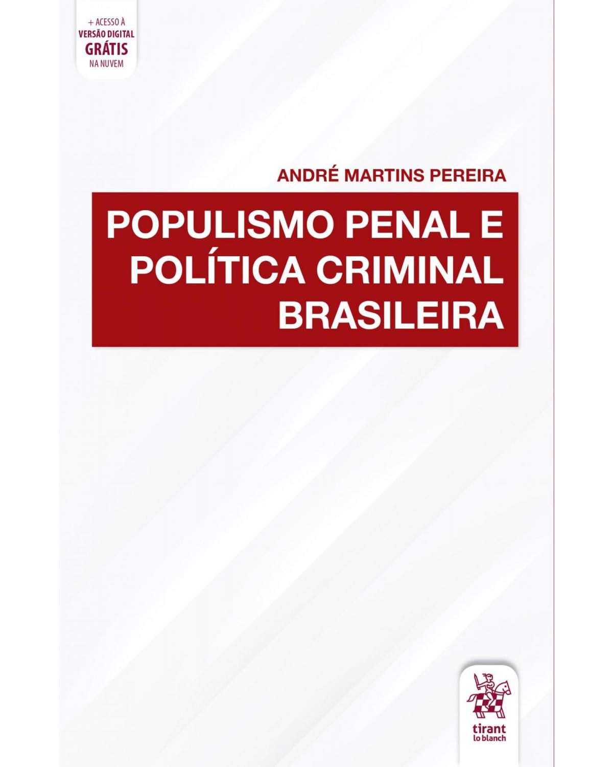 Populismo penal e política criminal brasileira - 1ª Edição | 2020
