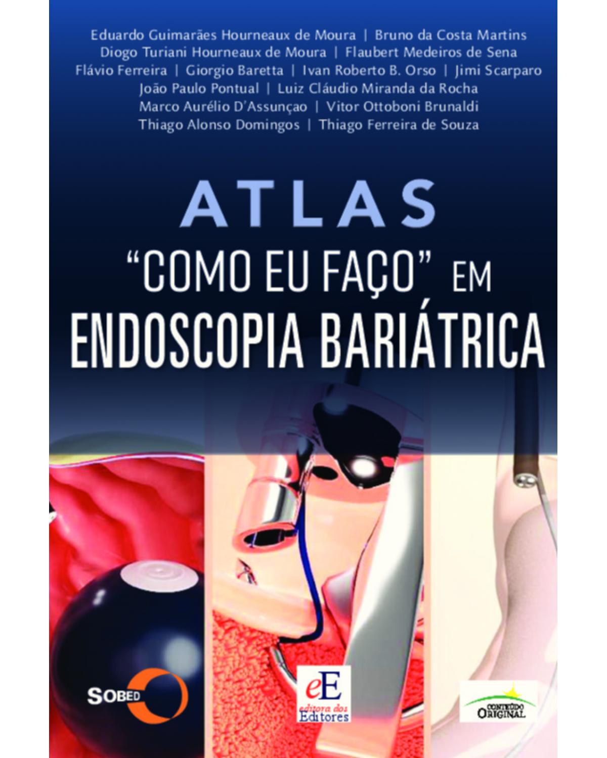 Atlas: como eu faço em endoscopia bariátrica - 1ª Edição | 2021