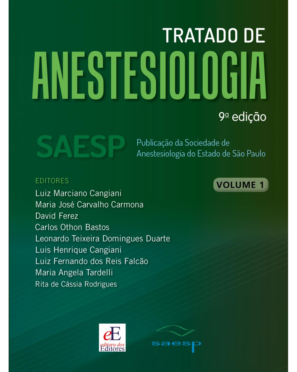 Tratado de anestesiologia - SAESP - Volumes 1, 2 e 3 - 9ª Edição | 2021